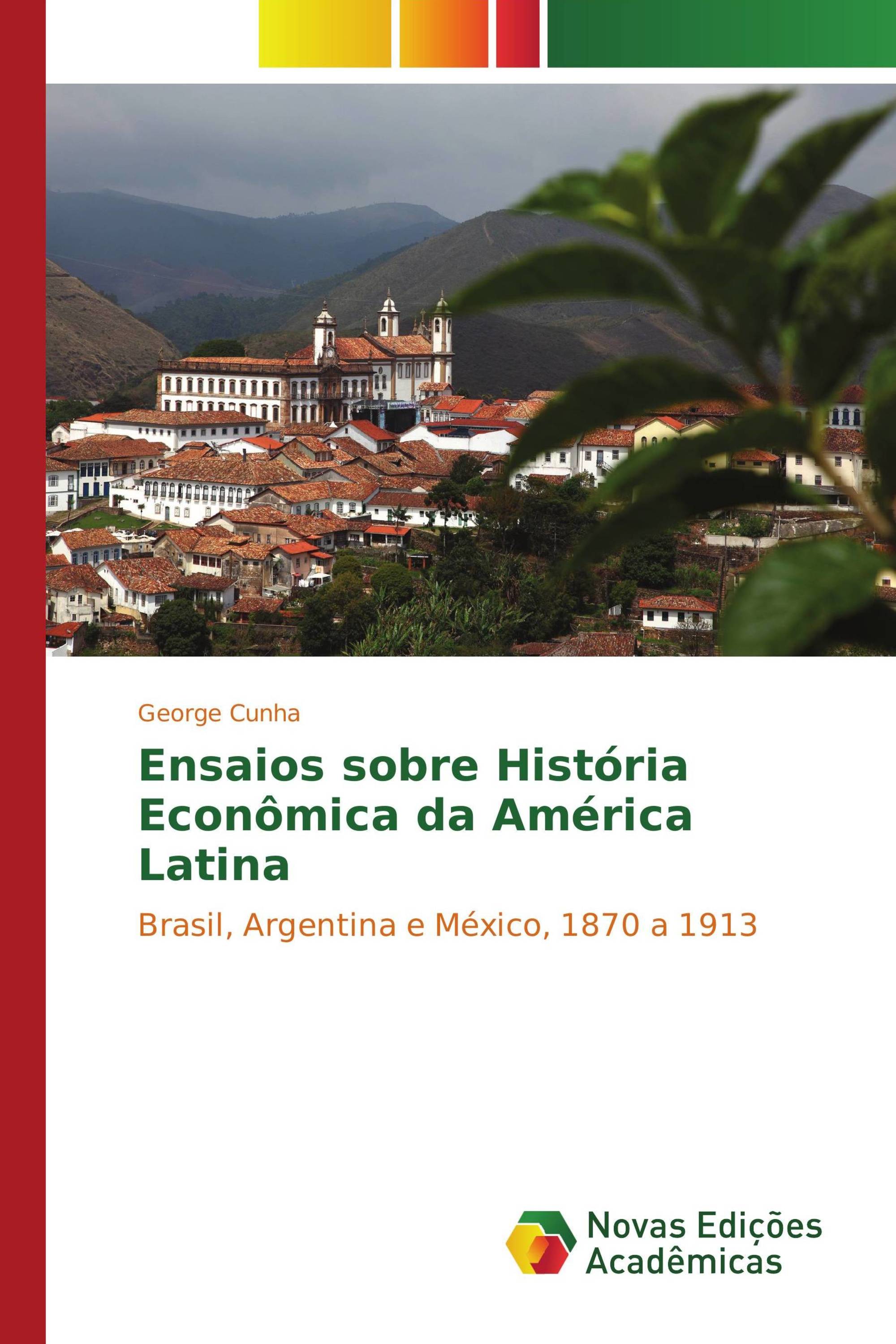 Ensaios sobre História Econômica da América Latina