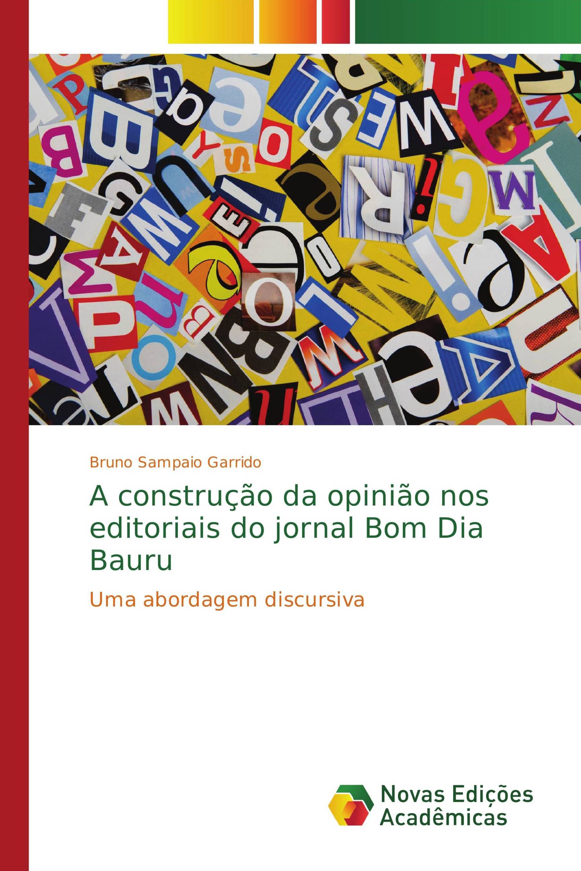 A construção da opinião nos editoriais do jornal Bom Dia Bauru