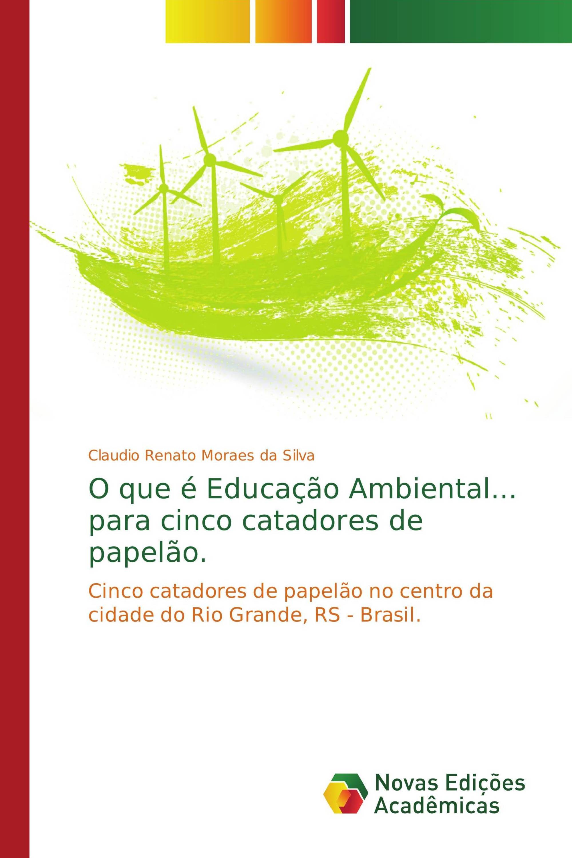 O que é Educação Ambiental... para cinco catadores de papelão.