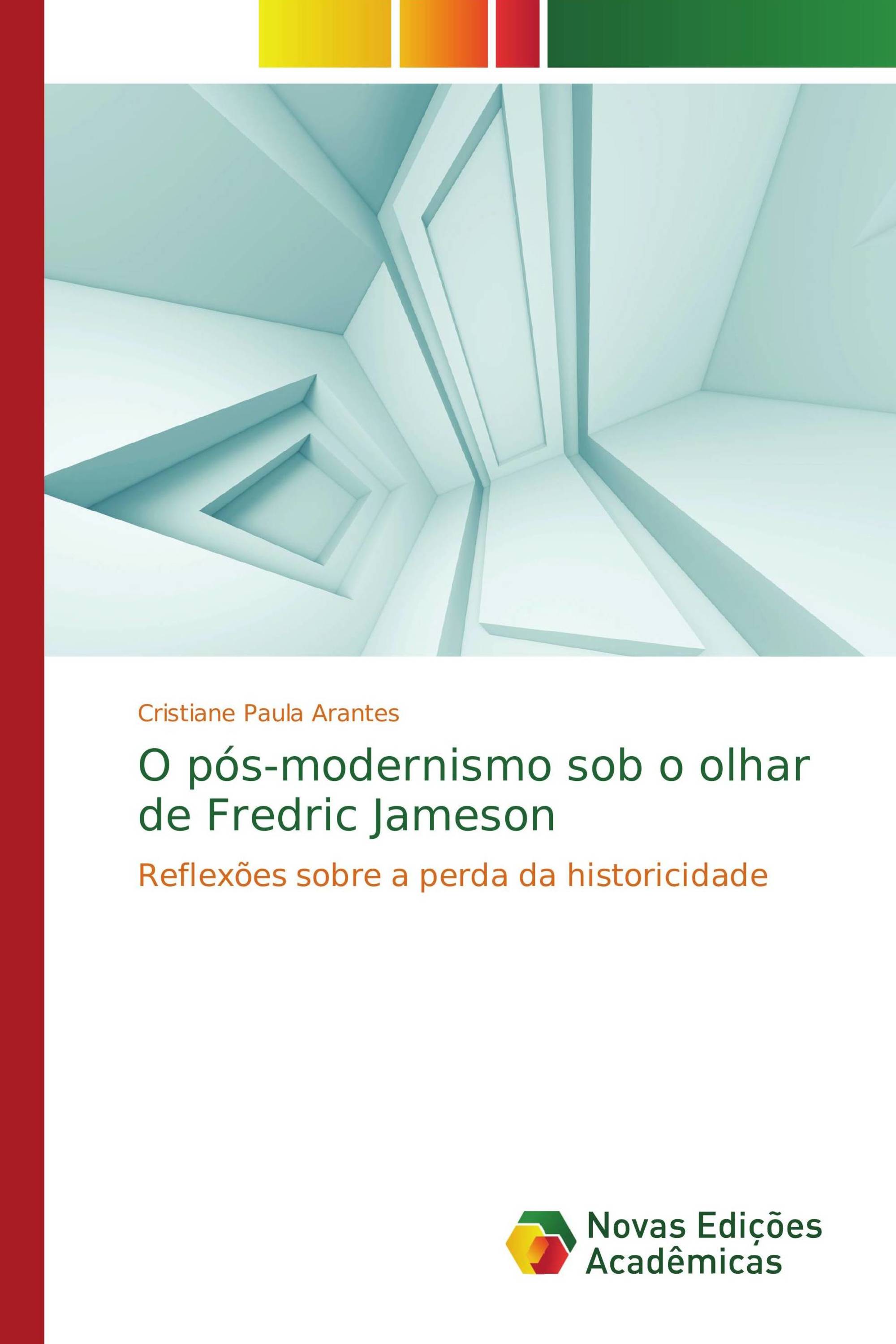 O pós-modernismo sob o olhar de Fredric Jameson