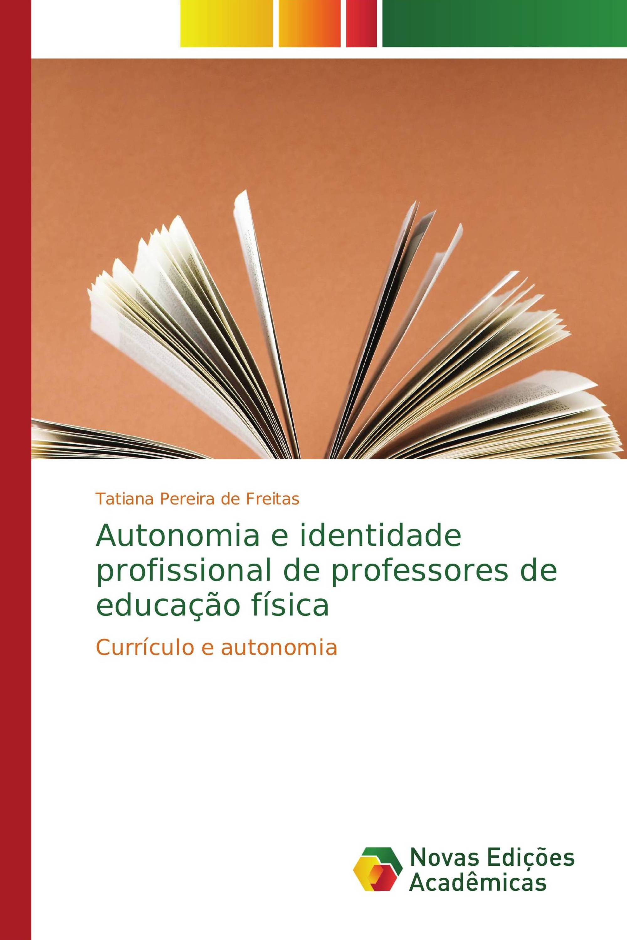 Autonomia e identidade profissional de professores de educação física