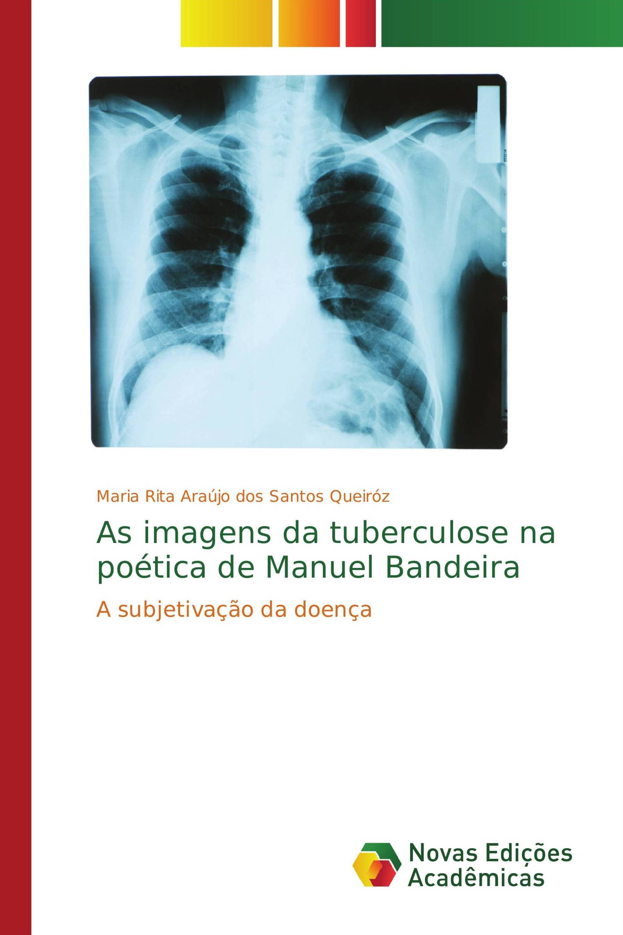 As imagens da tuberculose na poética de Manuel Bandeira