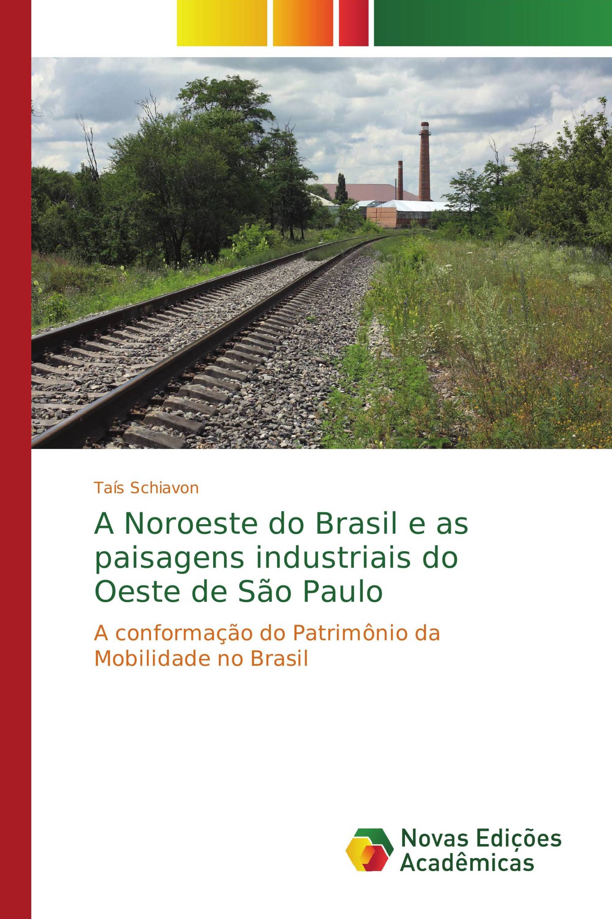 A Noroeste do Brasil e as paisagens industriais do Oeste de São Paulo