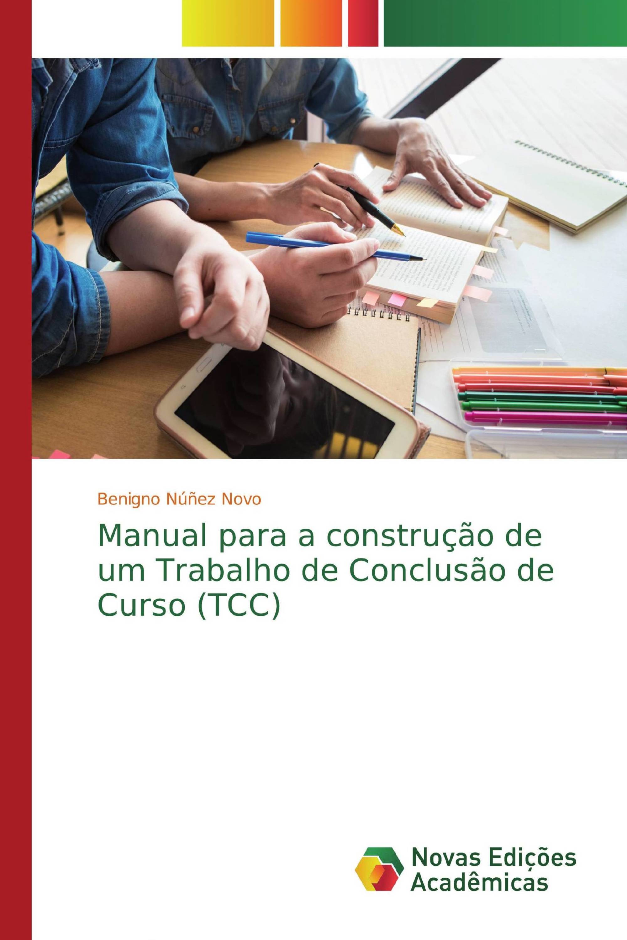 Manual para a construção de um Trabalho de Conclusão de Curso (TCC)