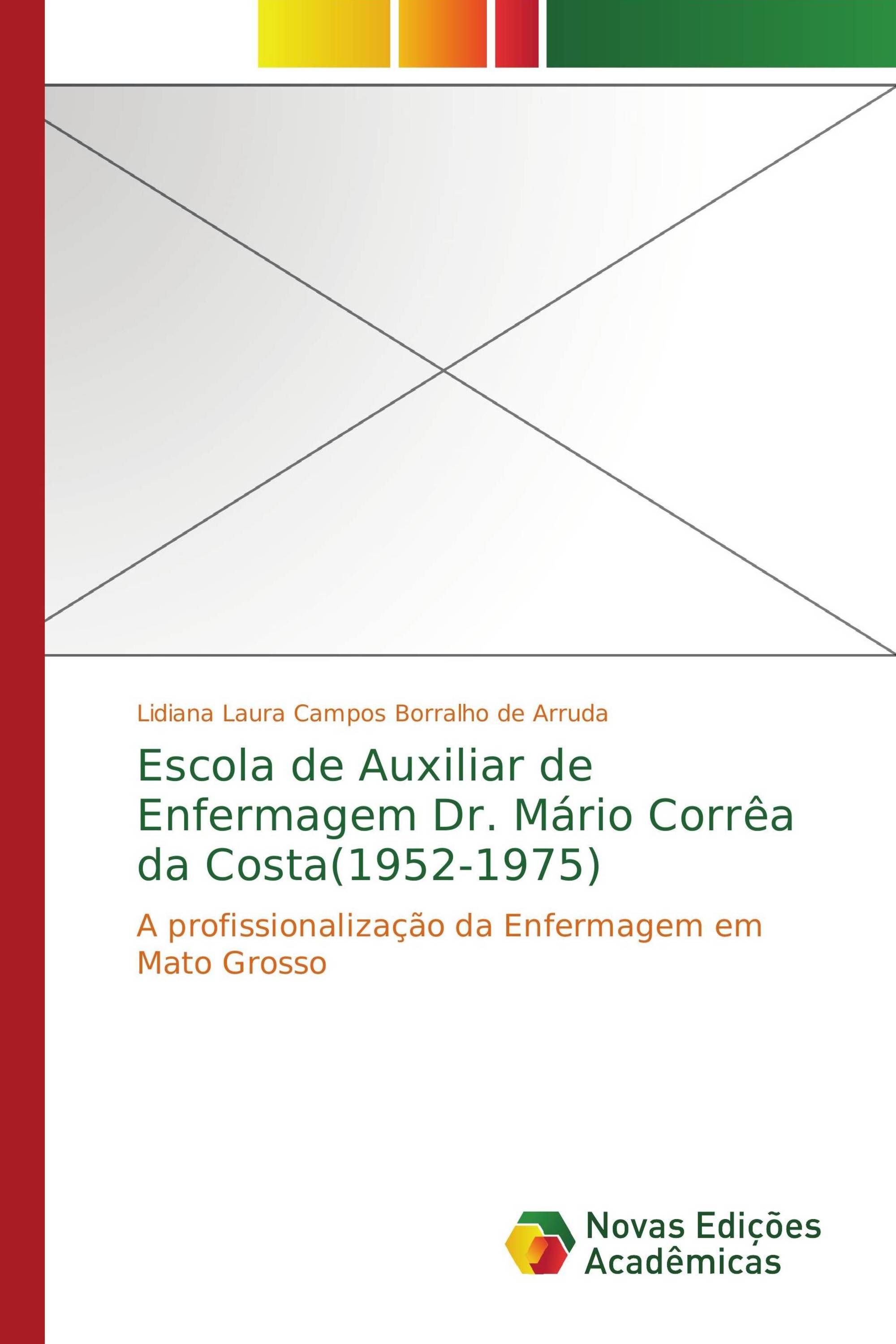 Escola de Auxiliar de Enfermagem Dr. Mário Corrêa da Costa(1952-1975)