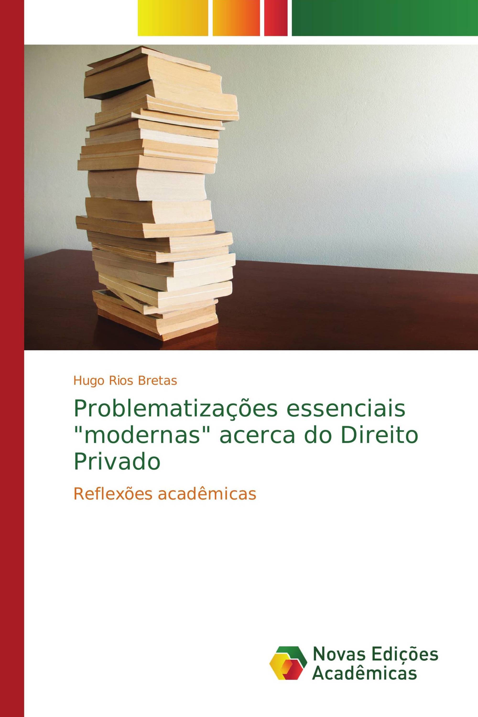 Problematizações essenciais "modernas" acerca do Direito Privado