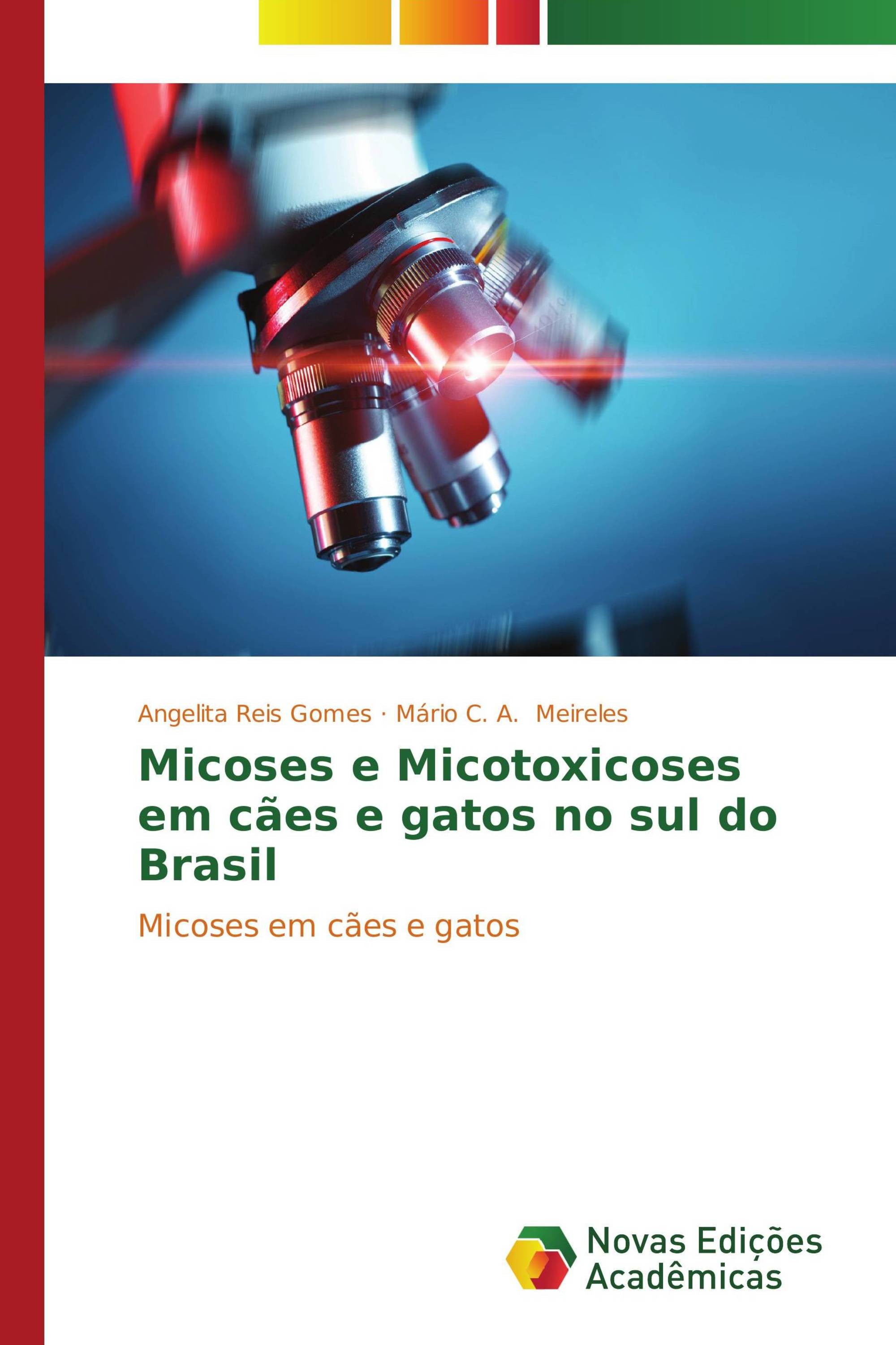 Micoses e Micotoxicoses em cães e gatos no sul do Brasil