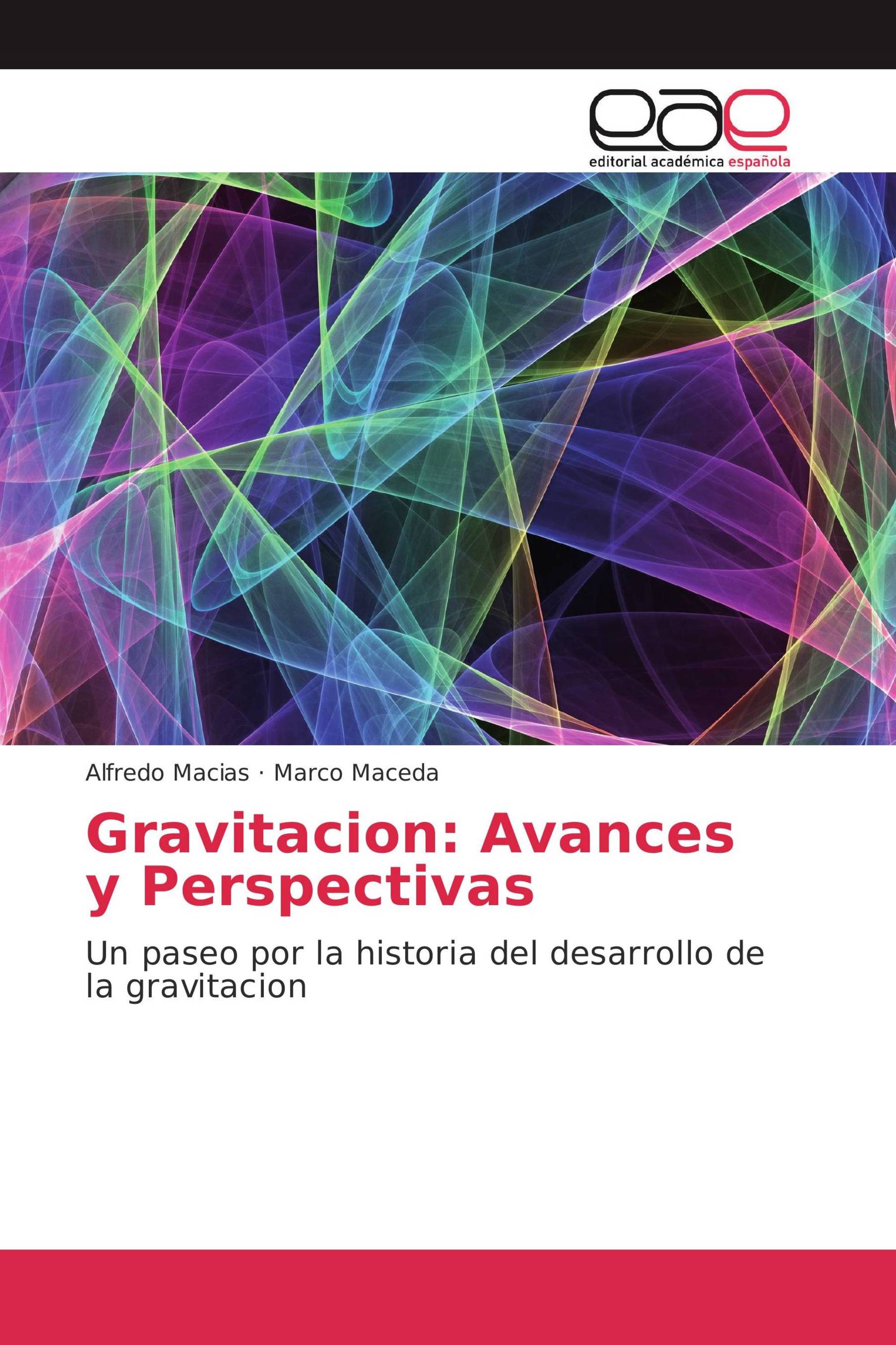 Gravitacion: Avances y Perspectivas