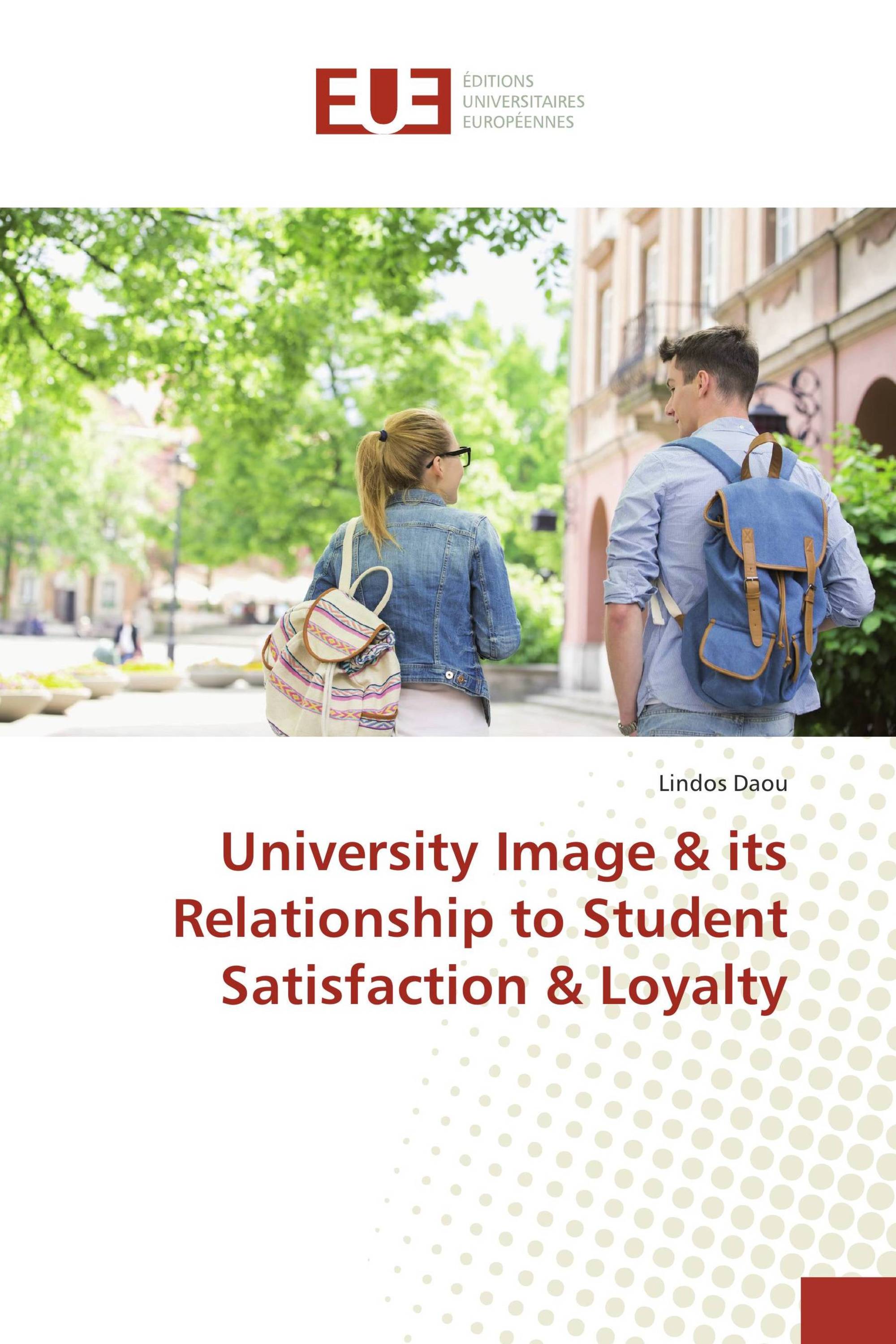 University Image & its Relationship to Student Satisfaction & Loyalty