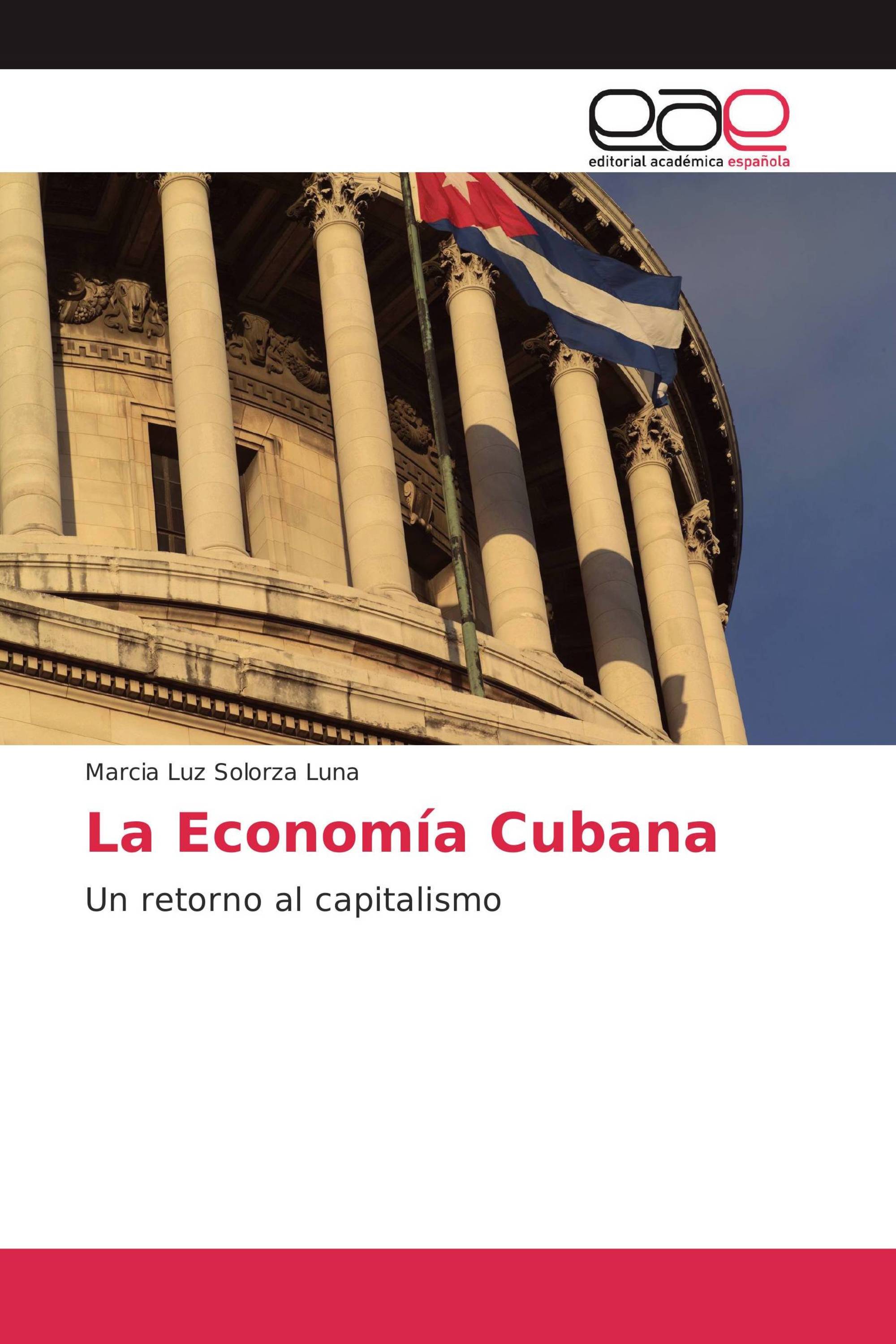 La Economía Cubana