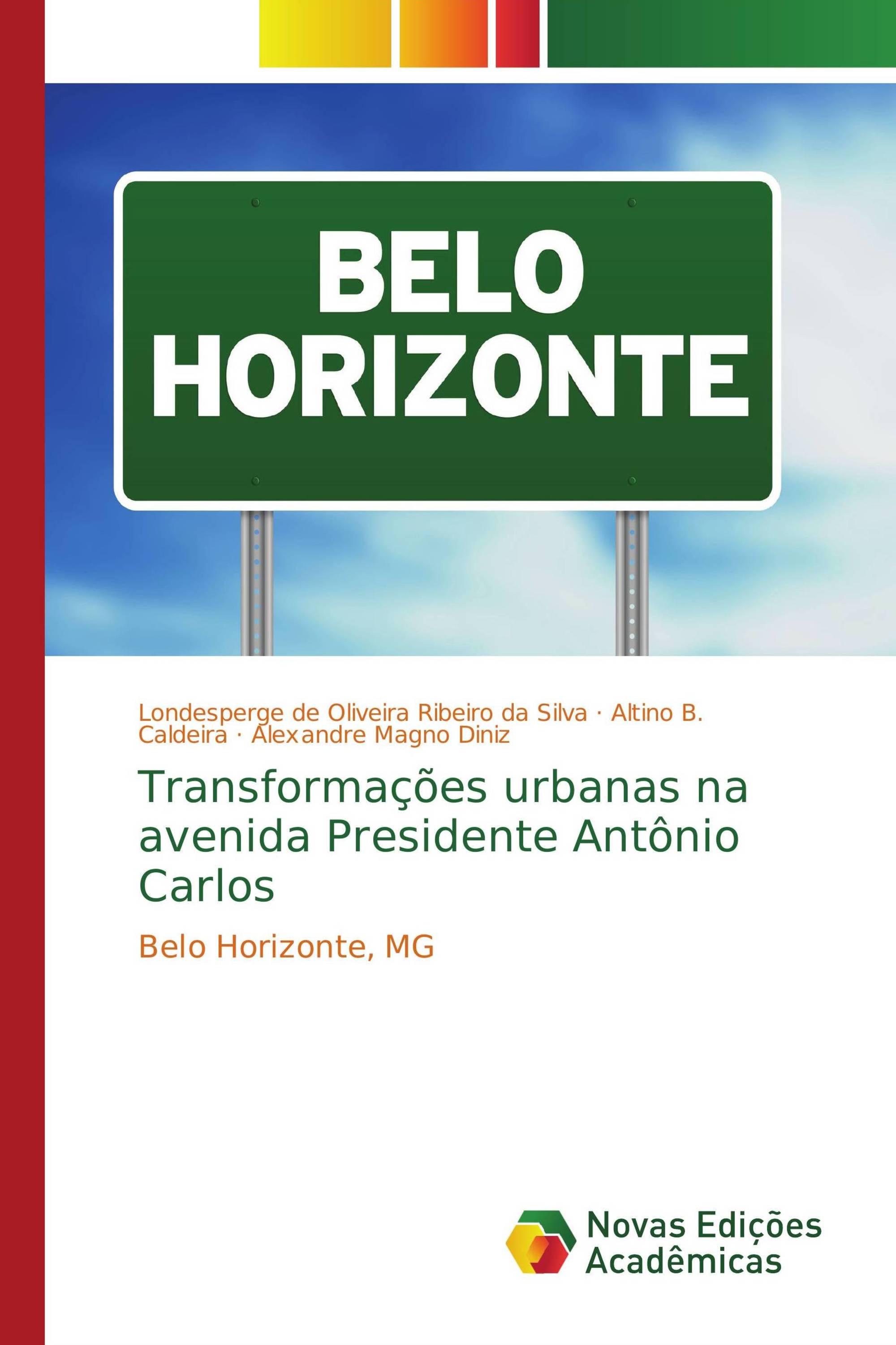 Transformações urbanas na avenida Presidente Antônio Carlos