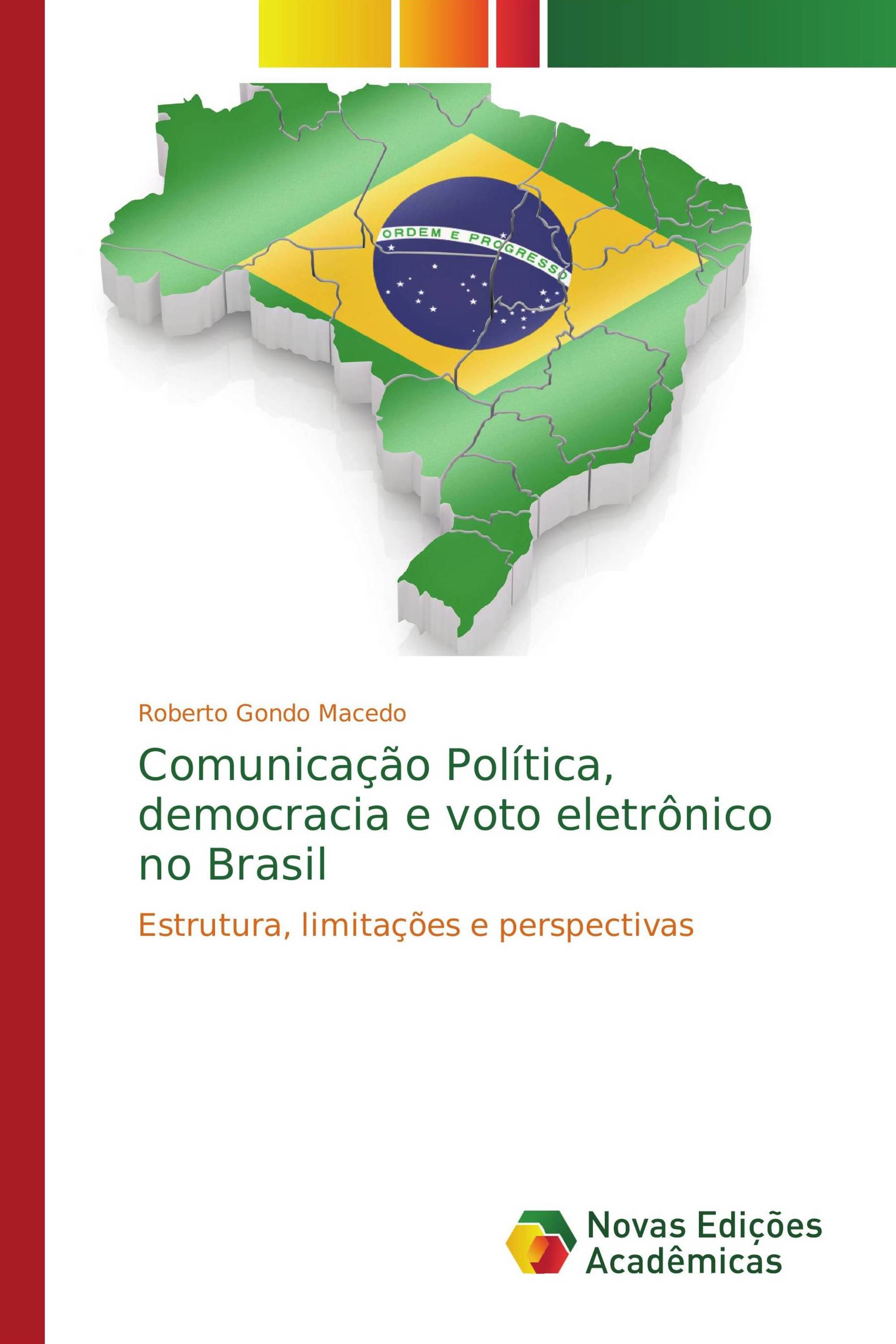 Comunicação Política, democracia e voto eletrônico no Brasil