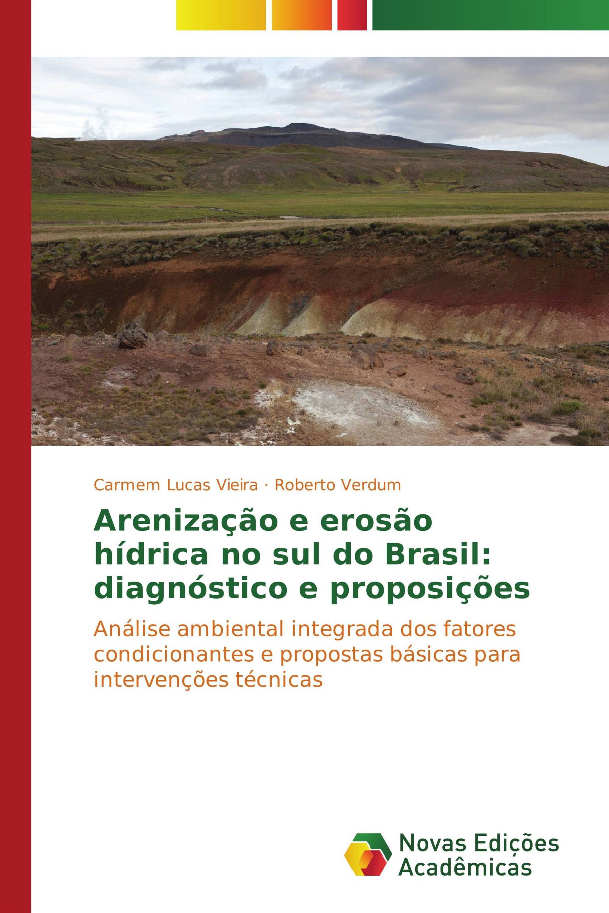 Arenização e erosão hídrica no sul do Brasil: diagnóstico e proposições