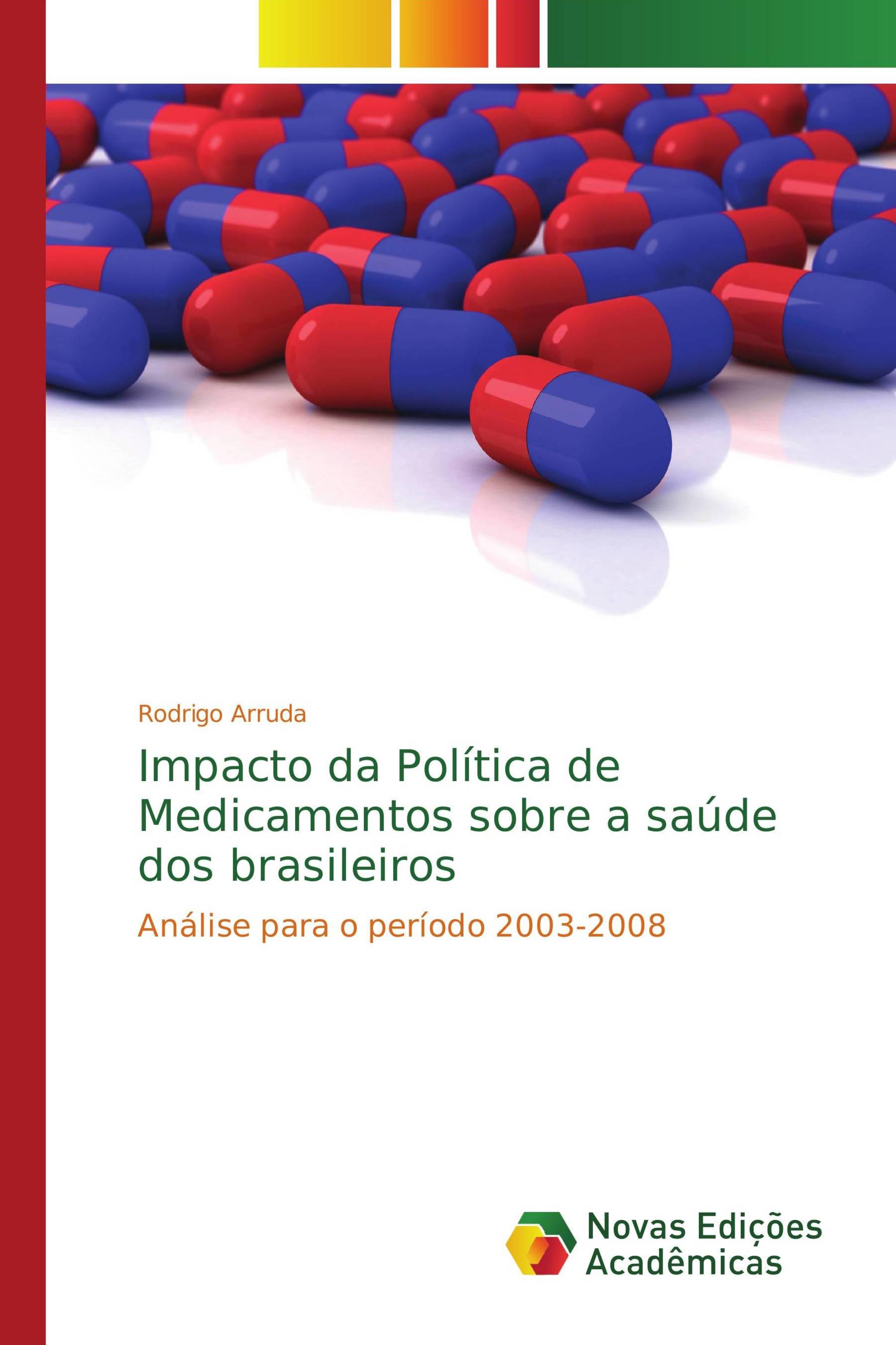 Impacto da Política de Medicamentos sobre a saúde dos brasileiros