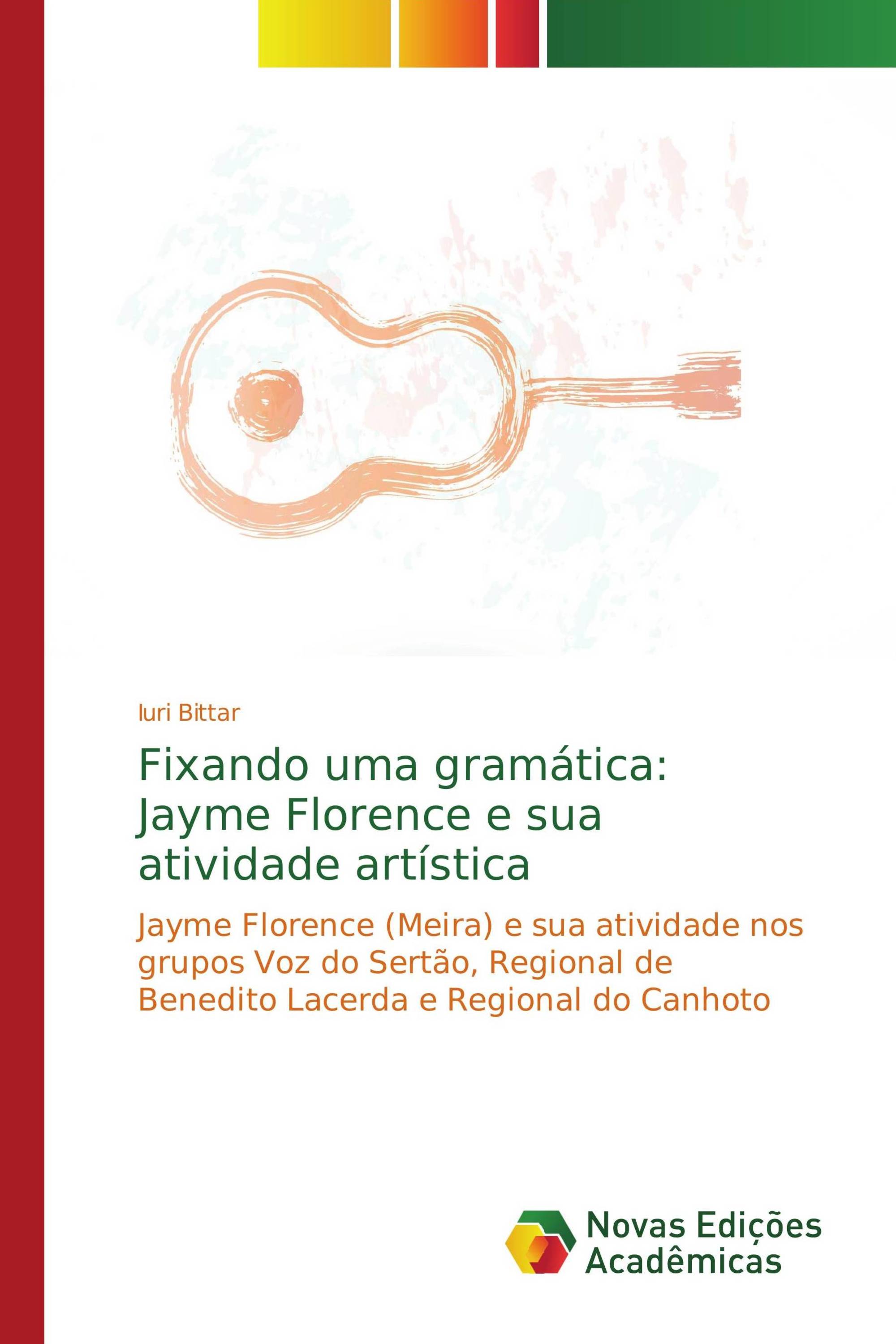 Fixando uma gramática: Jayme Florence e sua atividade artística