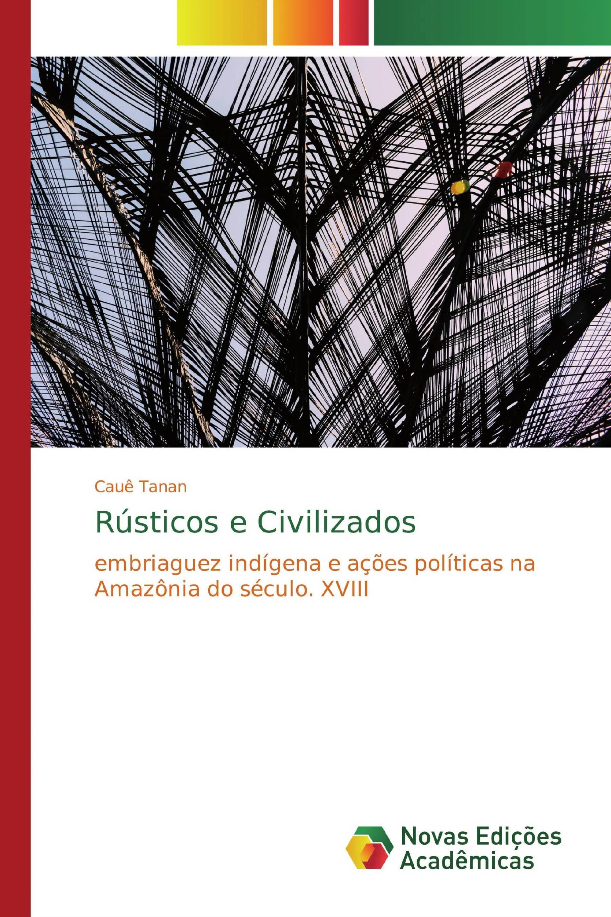 Rústicos e Civilizados