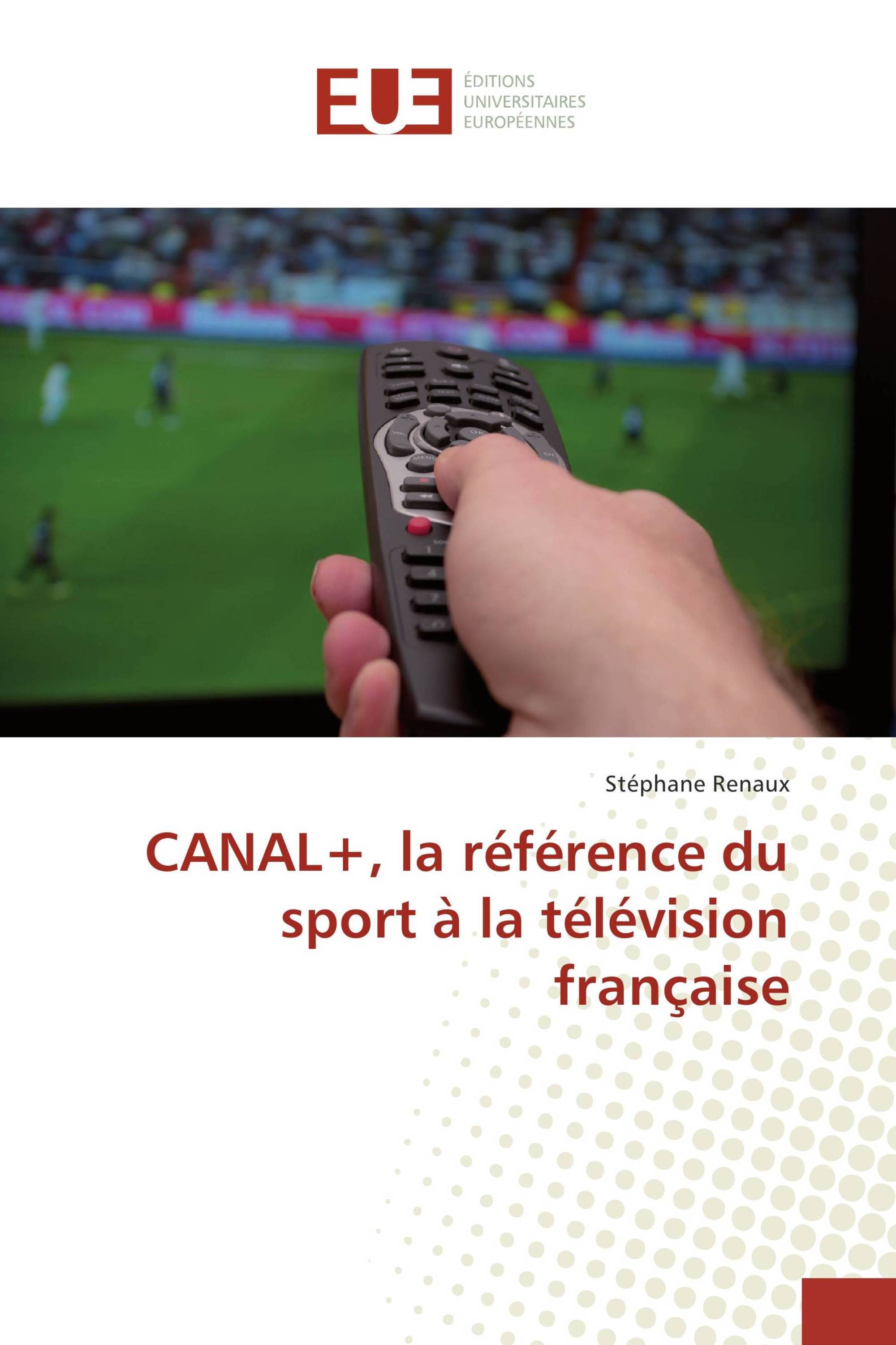 CANAL+, la référence du sport à la télévision française