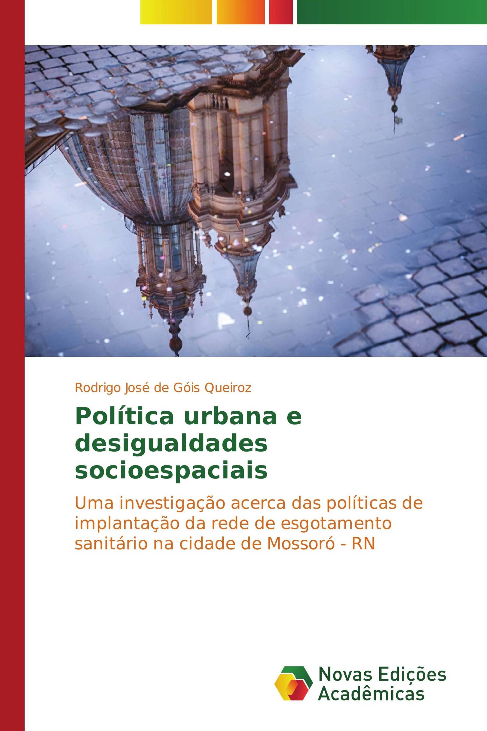 Política urbana e desigualdades socioespaciais