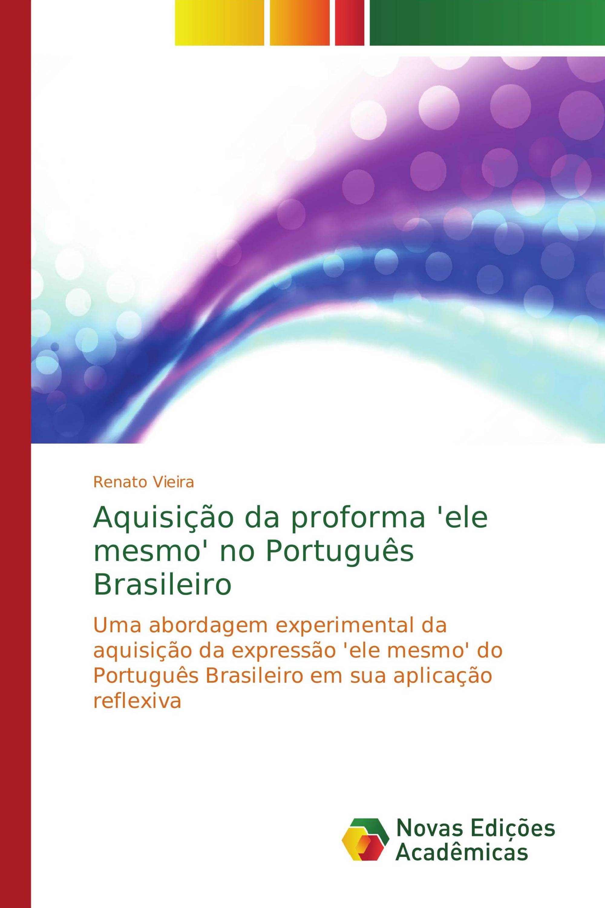 Aquisição da proforma 'ele mesmo' no Português Brasileiro