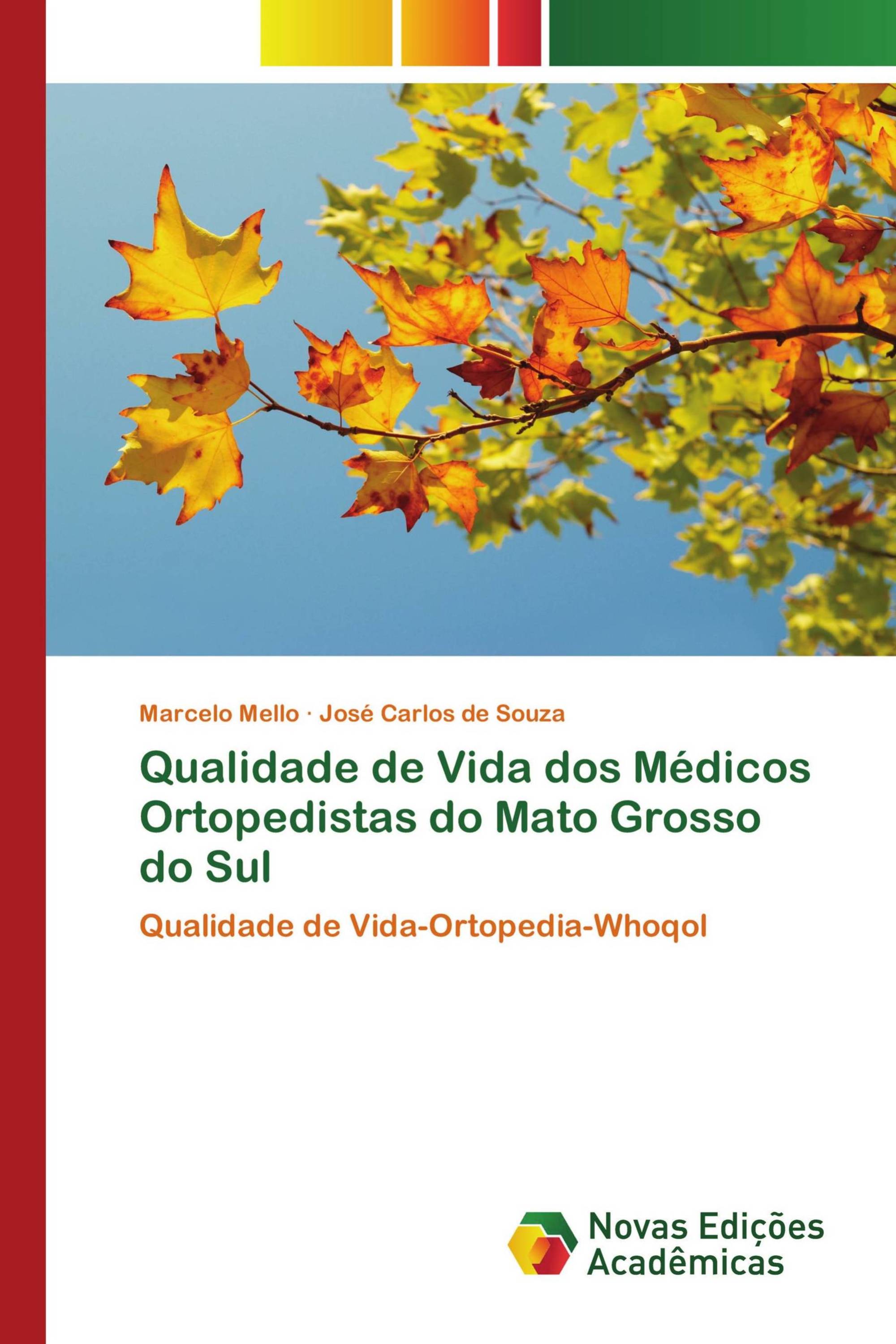 Qualidade de Vida dos Médicos Ortopedistas do Mato Grosso do Sul