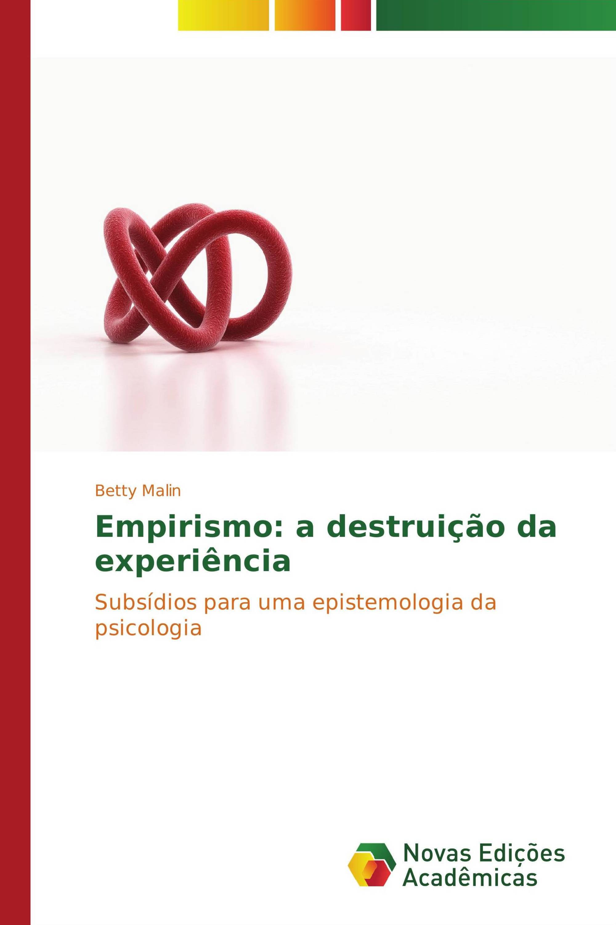 Empirismo: a destruição da experiência