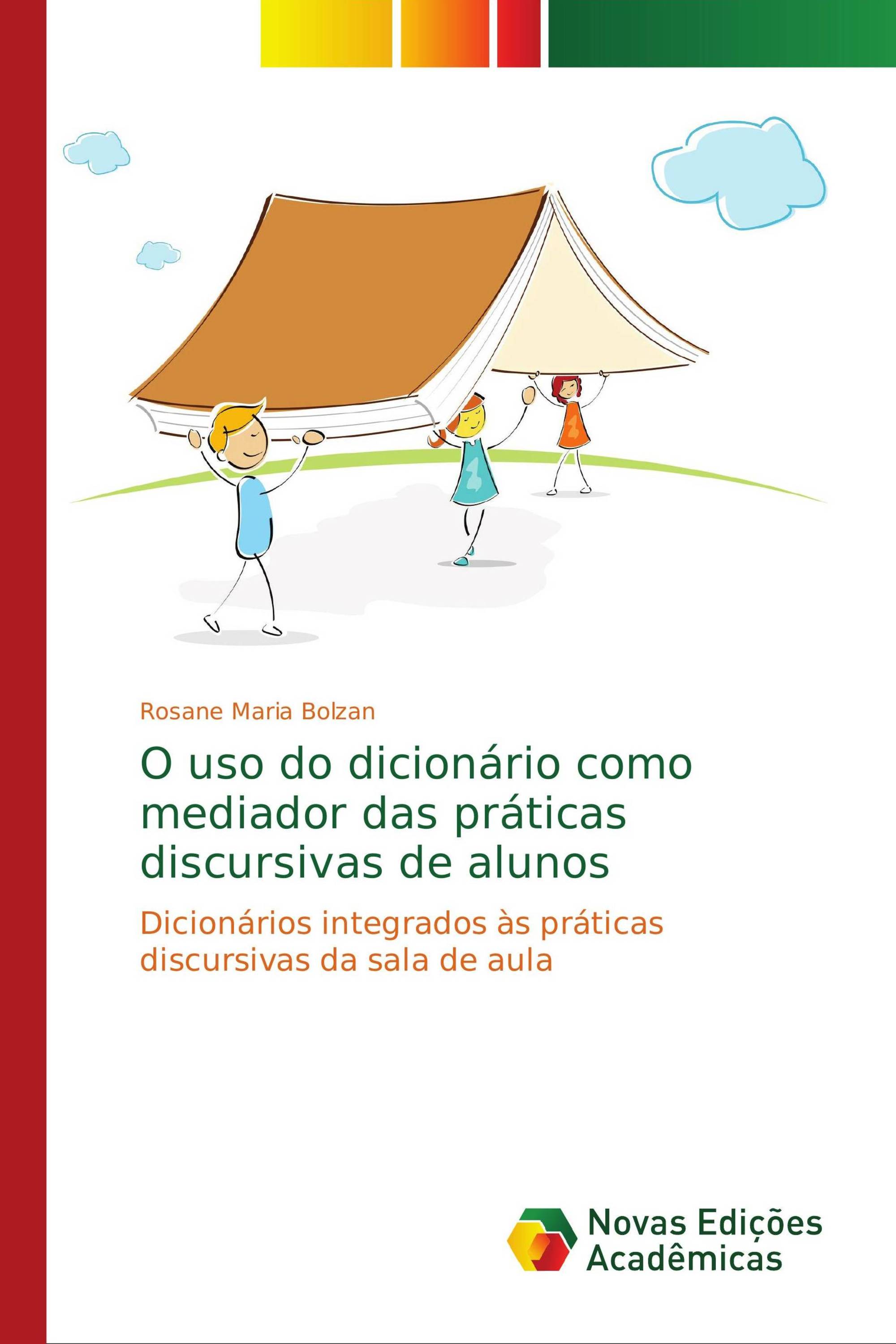 O uso do dicionário como mediador das práticas discursivas de alunos