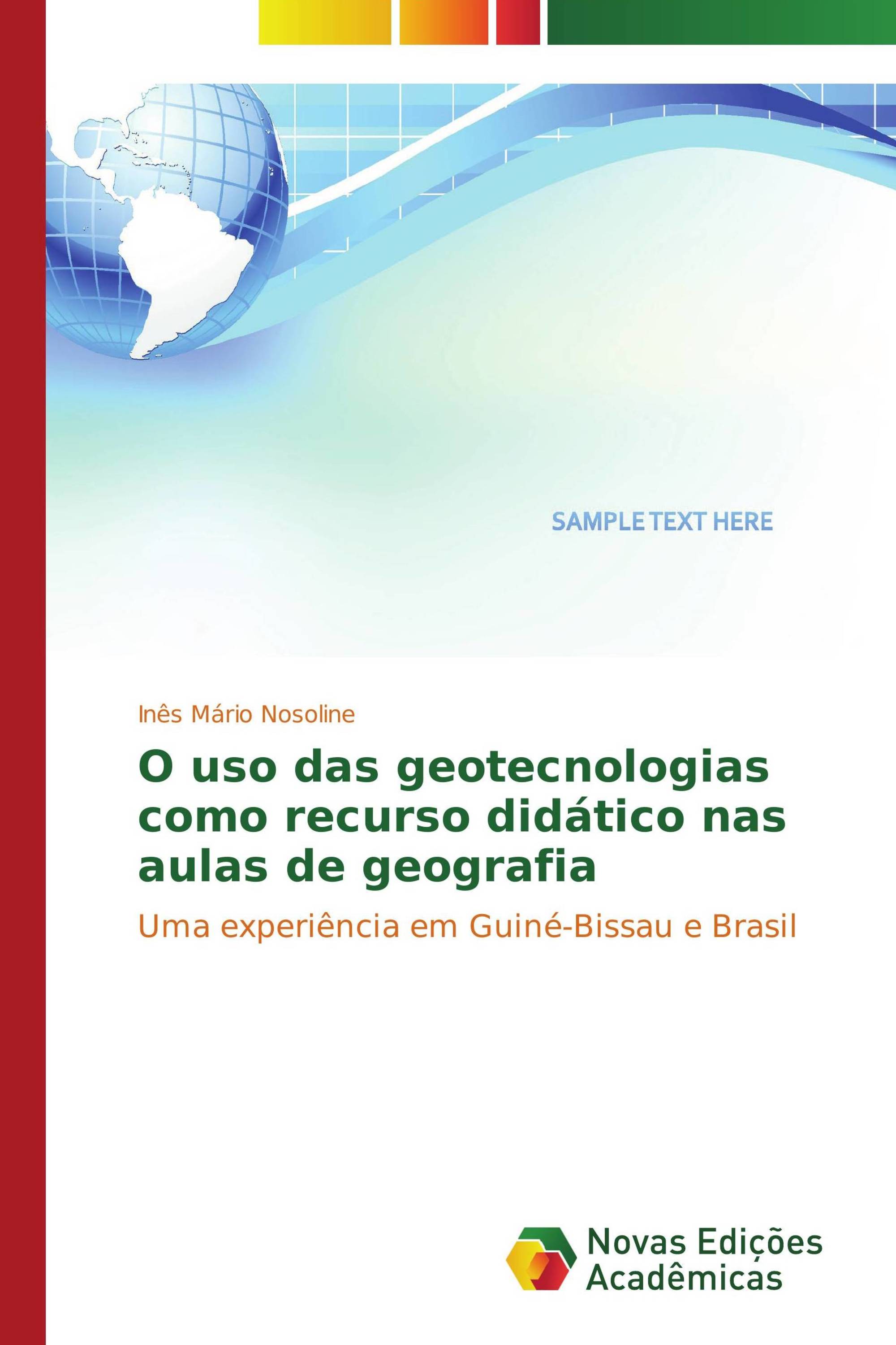 O uso das geotecnologias como recurso didático nas aulas de geografia