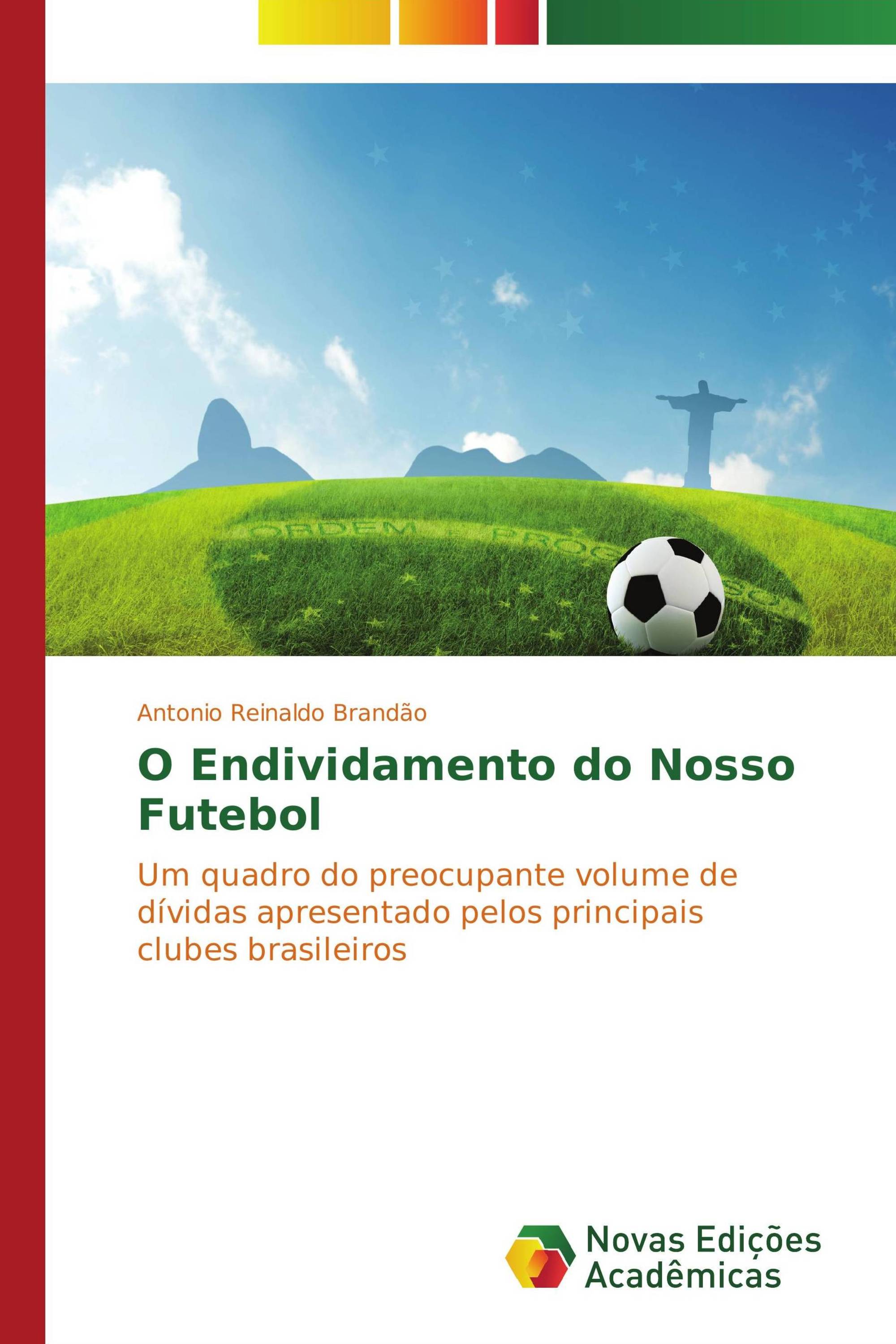 O Endividamento do Nosso Futebol