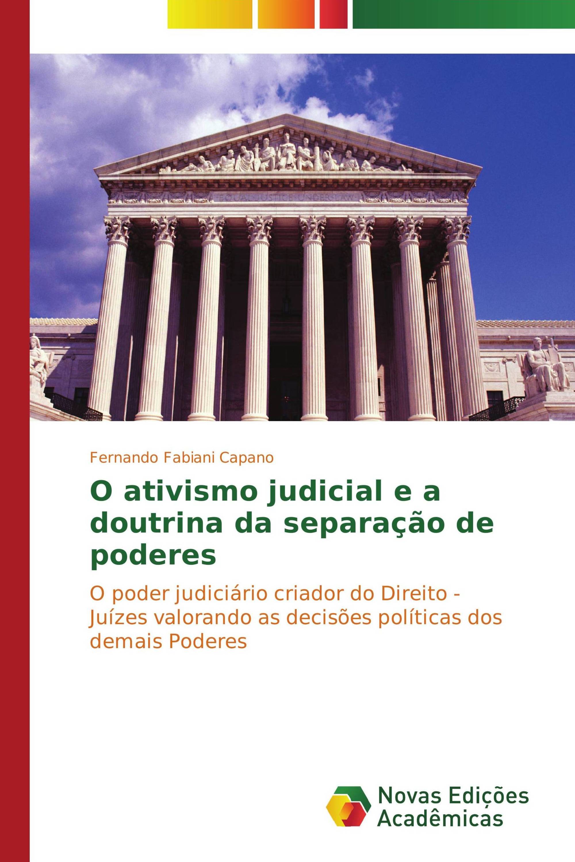 O ativismo judicial e a doutrina da separação de poderes