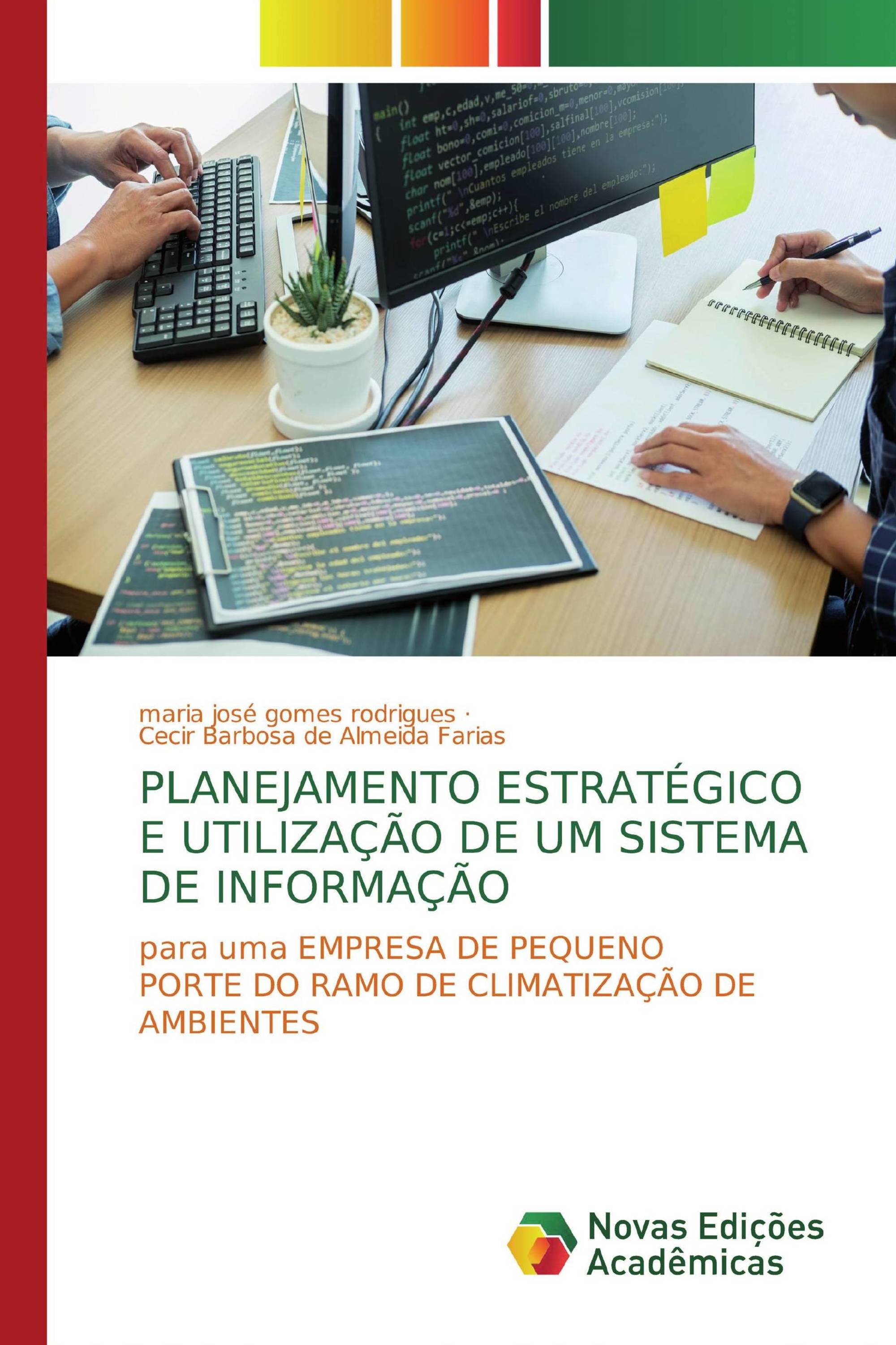 Planejamento estratégico e utilização de um sistema de informação