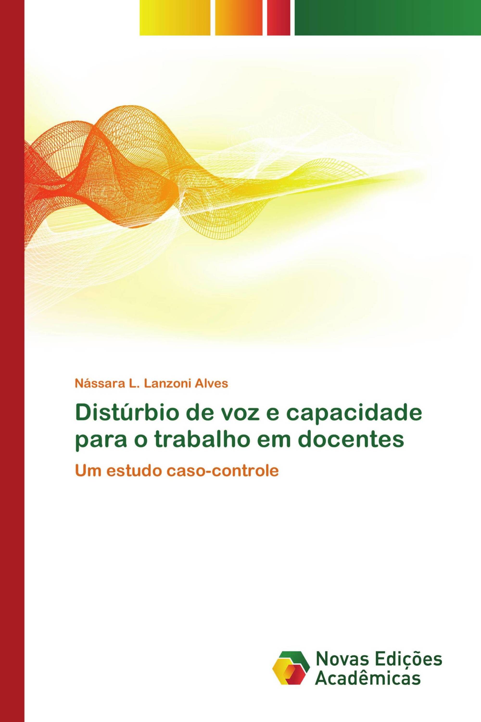 Distúrbio de voz e capacidade para o trabalho em docentes