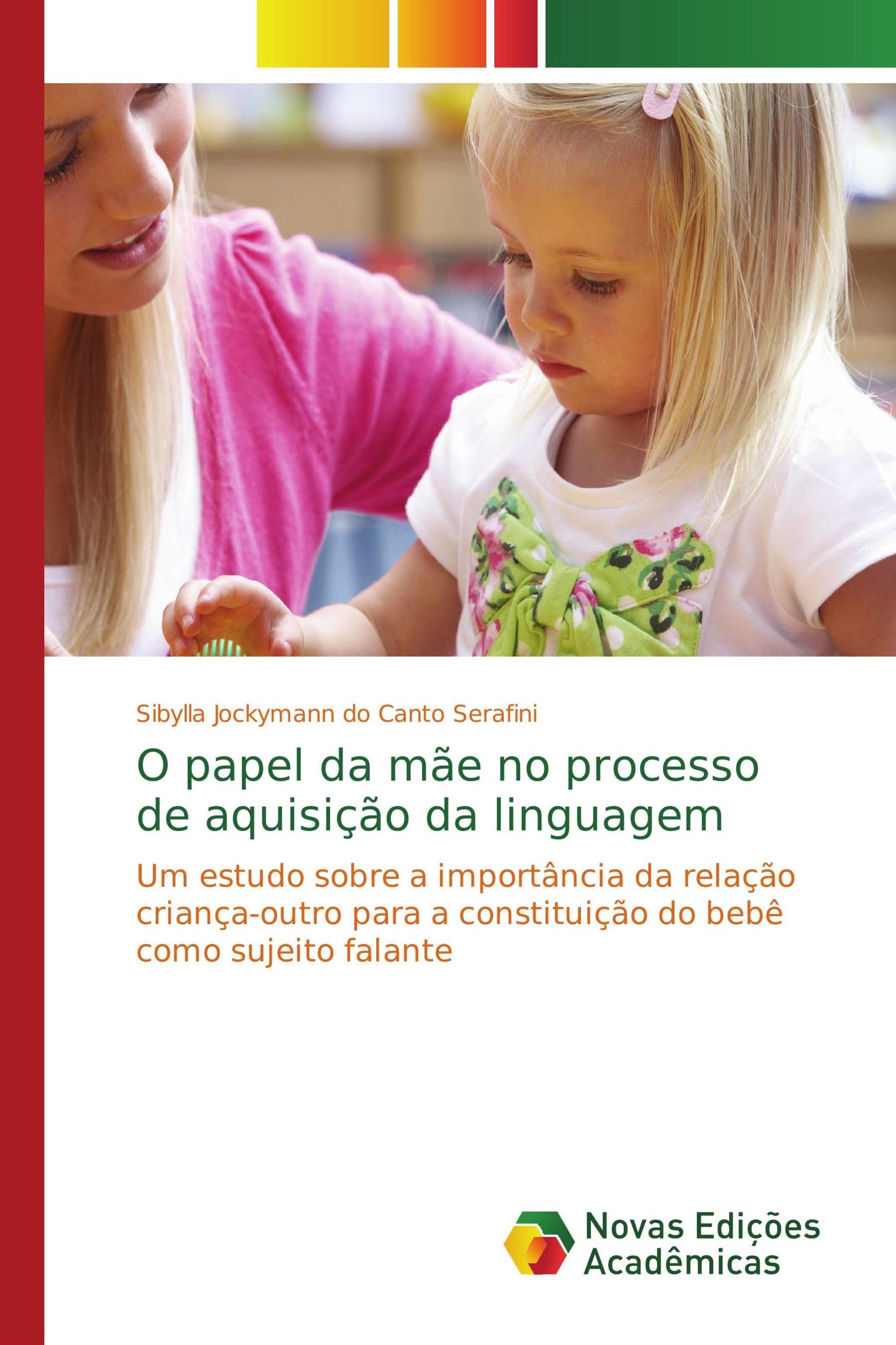 O papel da mãe no processo de aquisição da linguagem