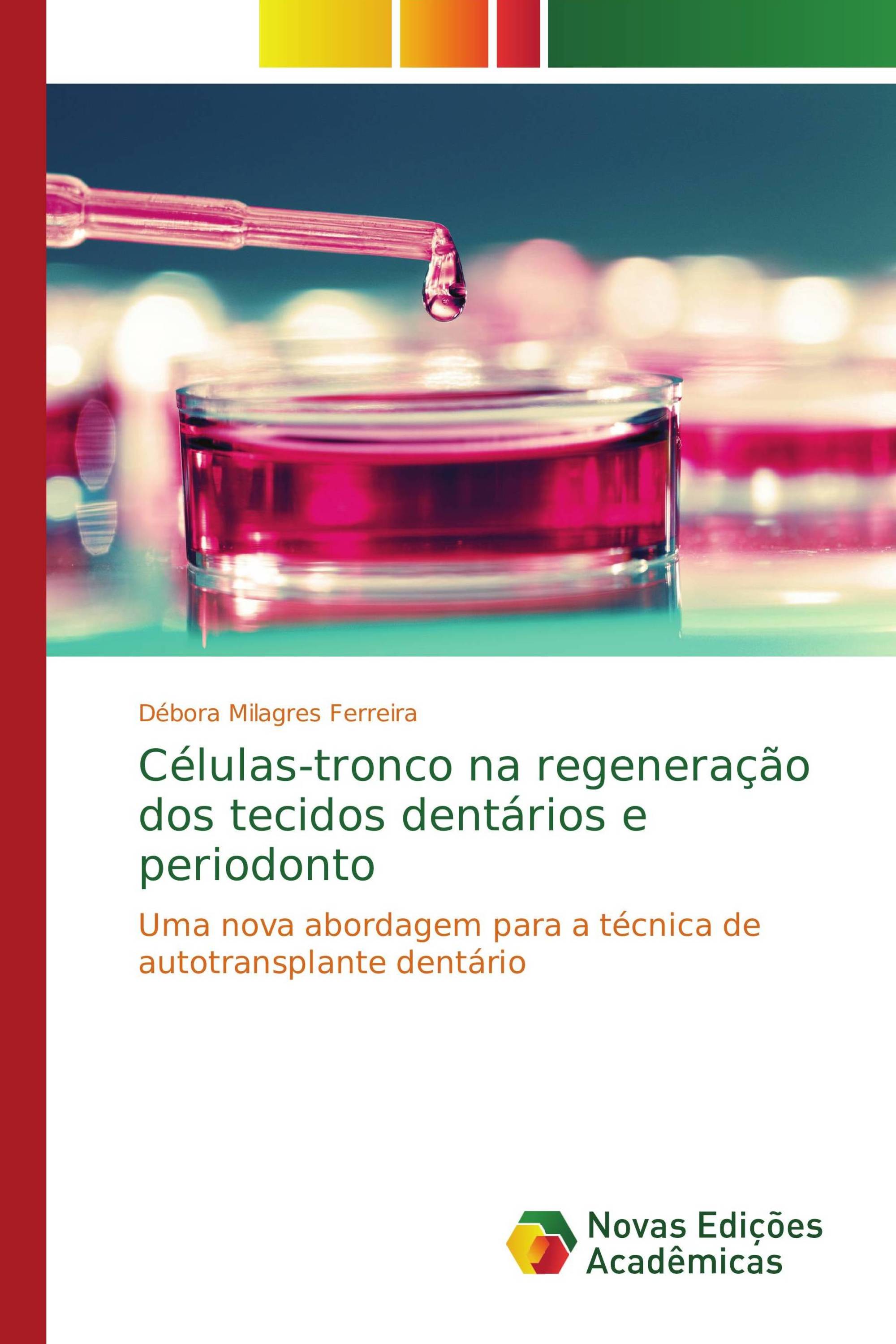 Células-tronco na regeneração dos tecidos dentários e periodonto