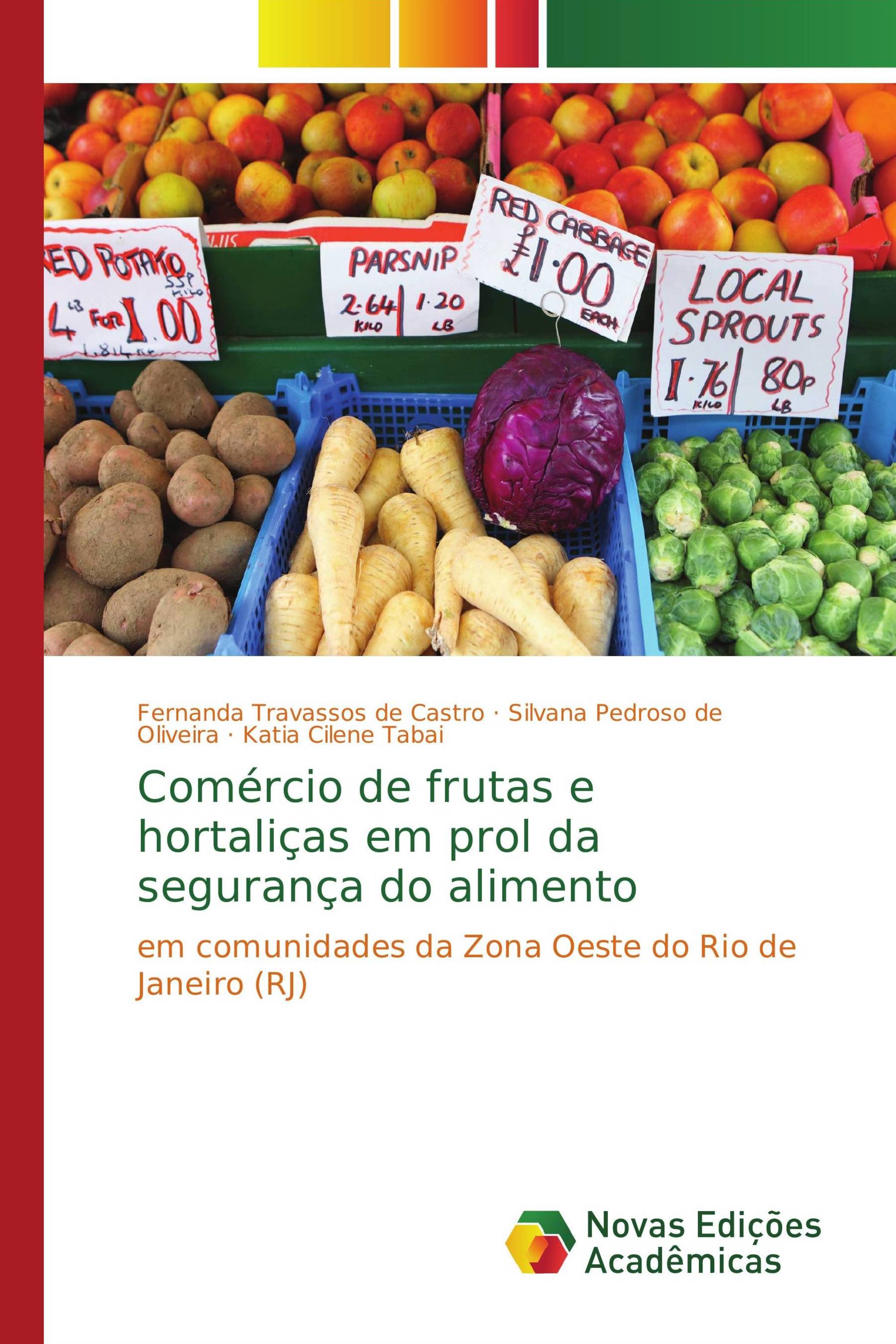 Comércio de frutas e hortaliças em prol da segurança do alimento