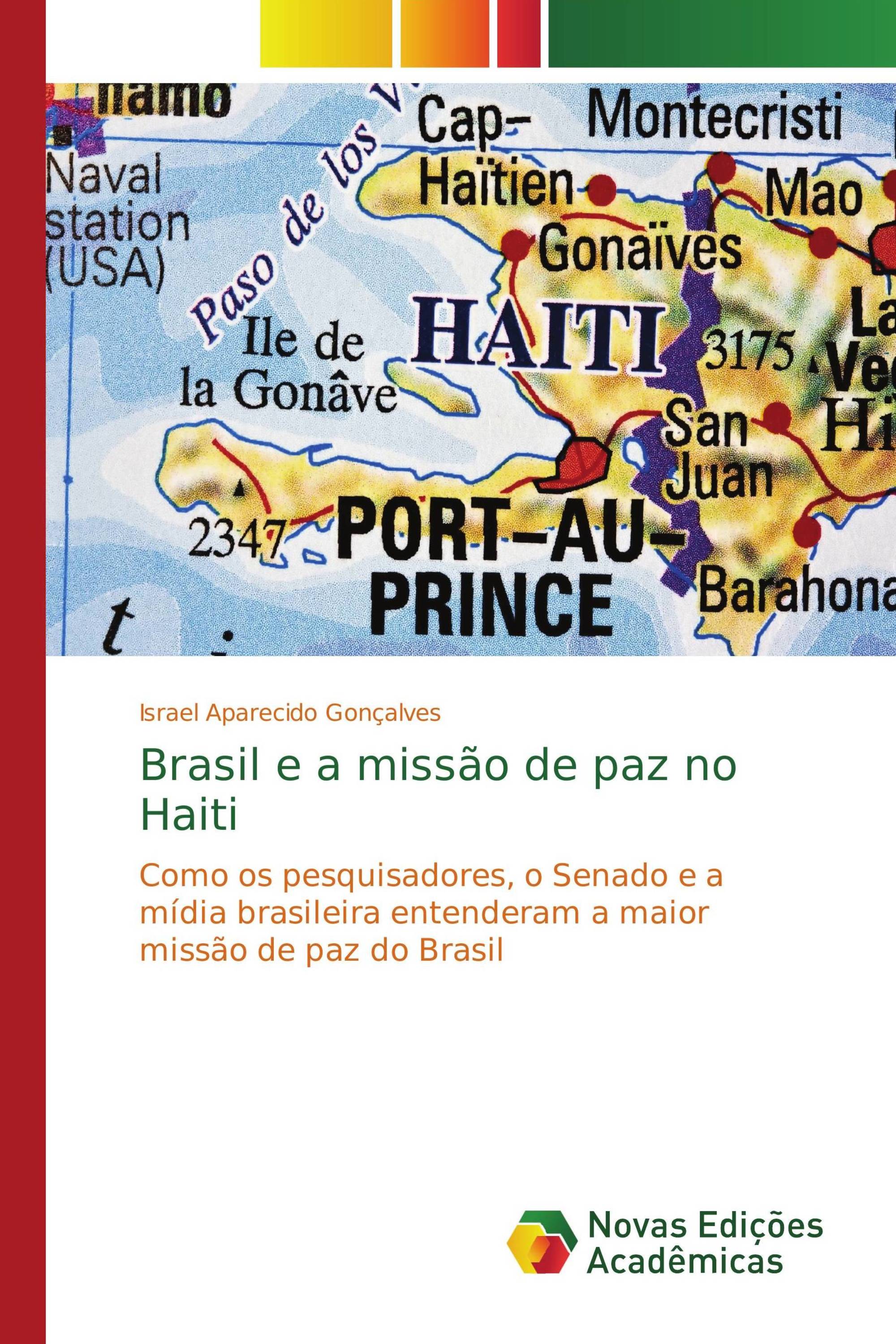 Brasil e a missão de paz no Haiti