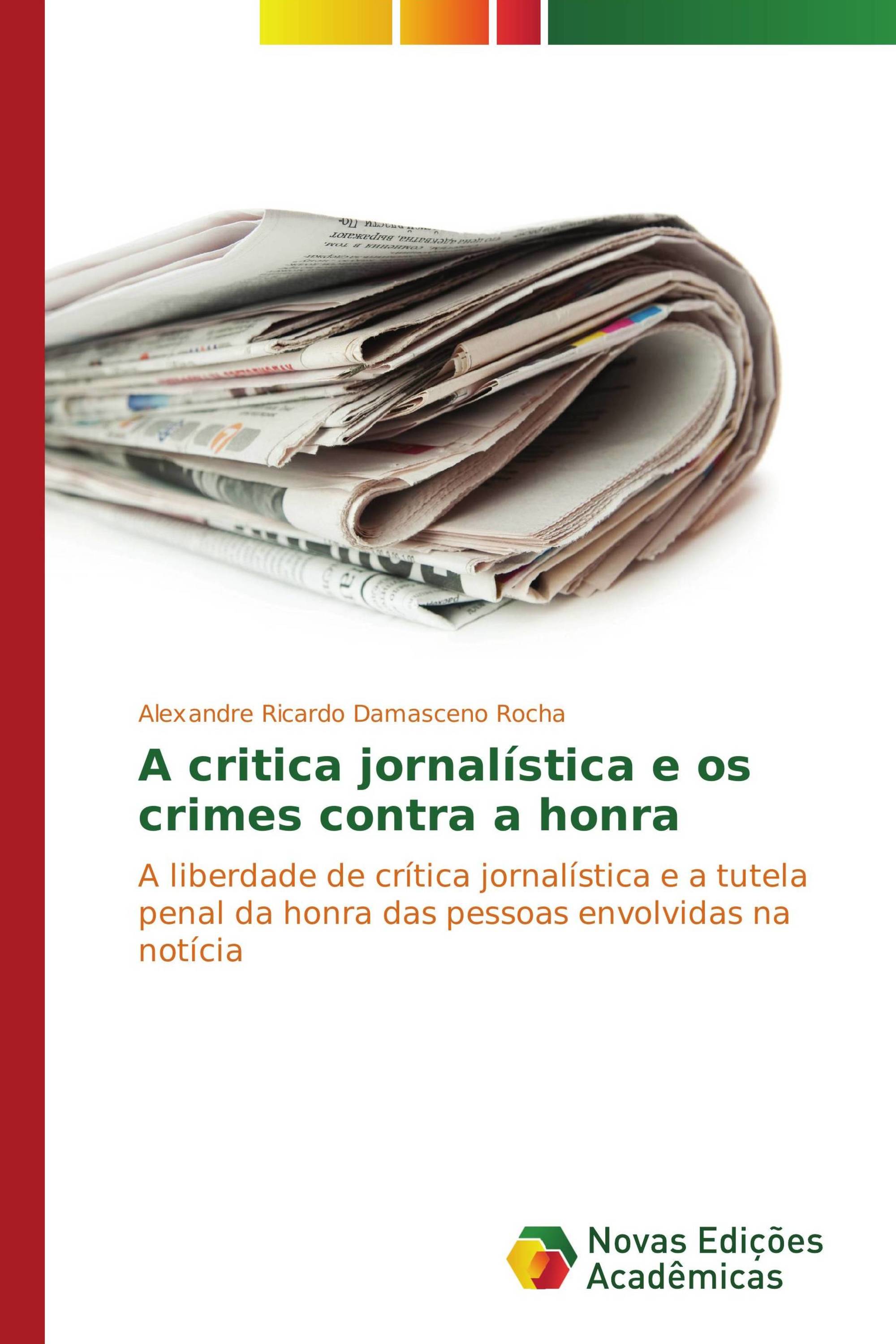 A critica jornalística e os crimes contra a honra