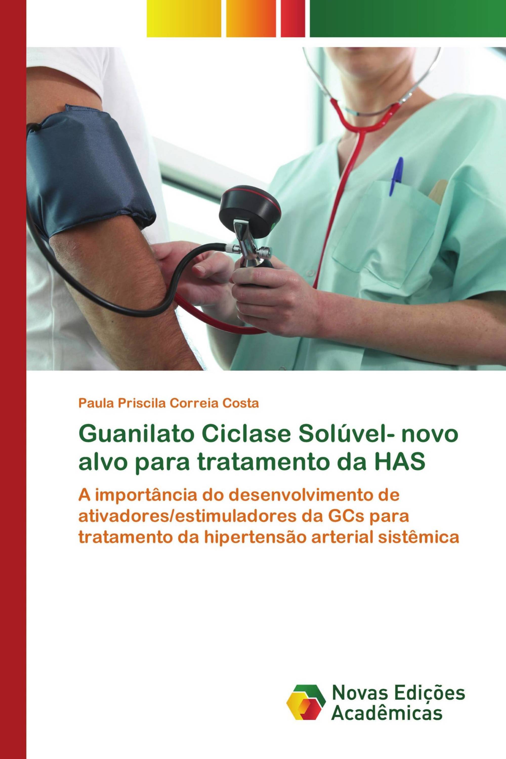 Guanilato Ciclase Solúvel- novo alvo para tratamento da HAS