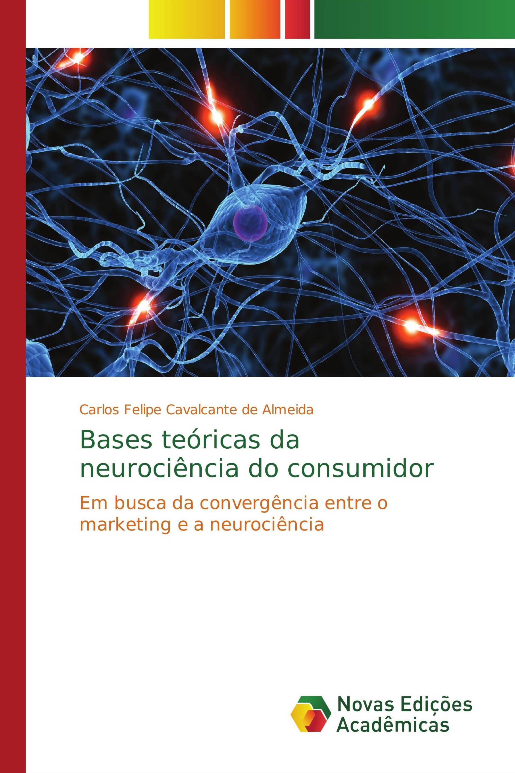 Bases teóricas da neurociência do consumidor