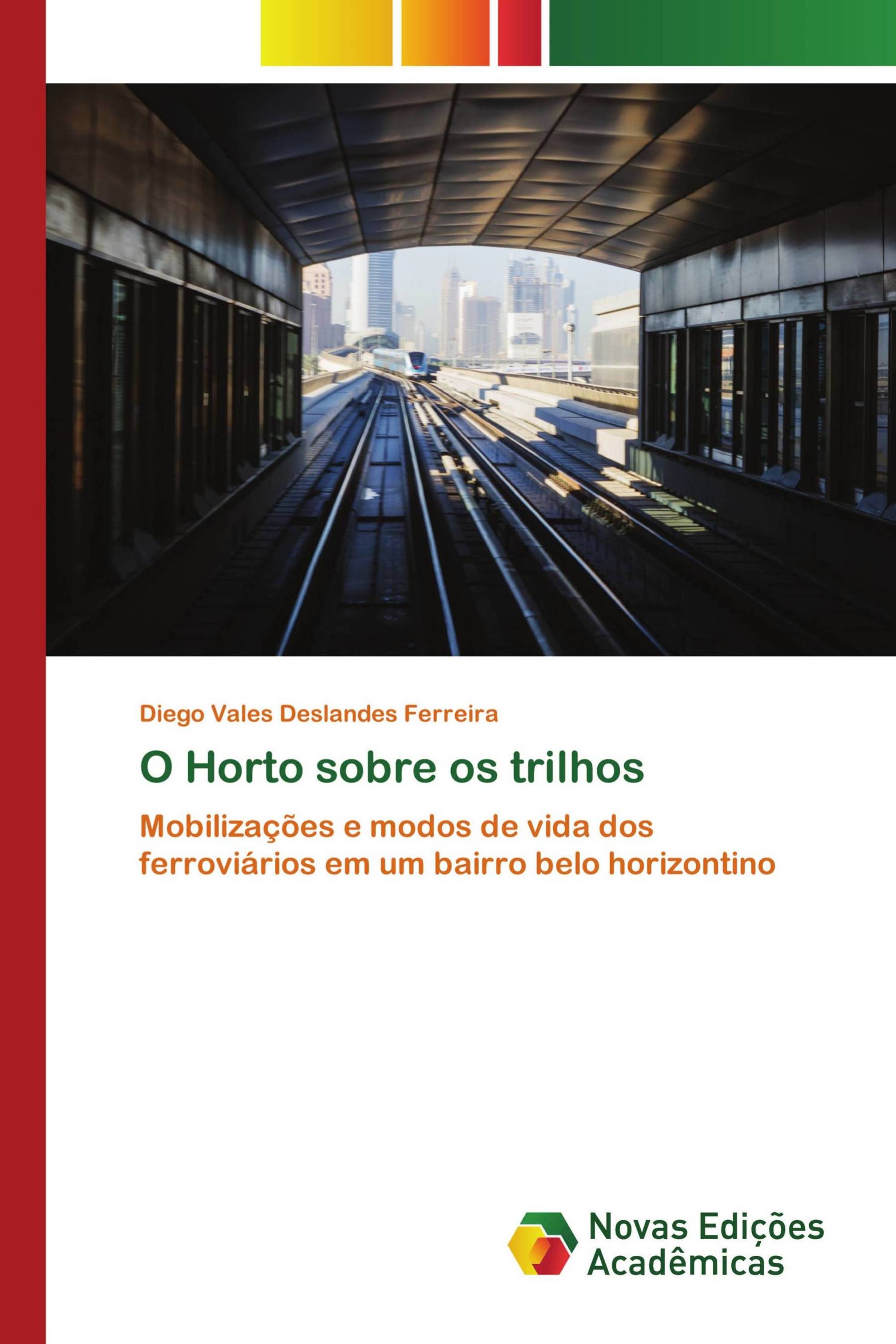 O Horto sobre os trilhos