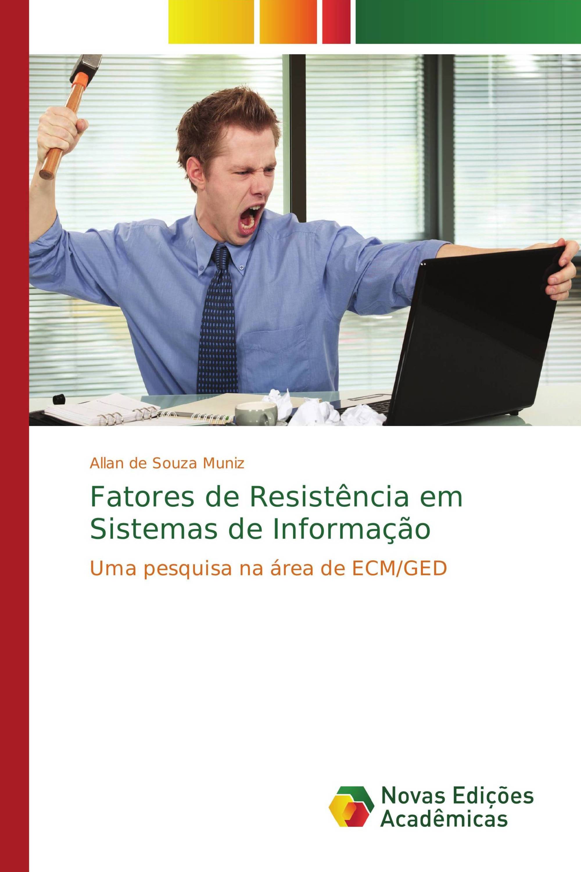 Fatores de Resistência em Sistemas de Informação