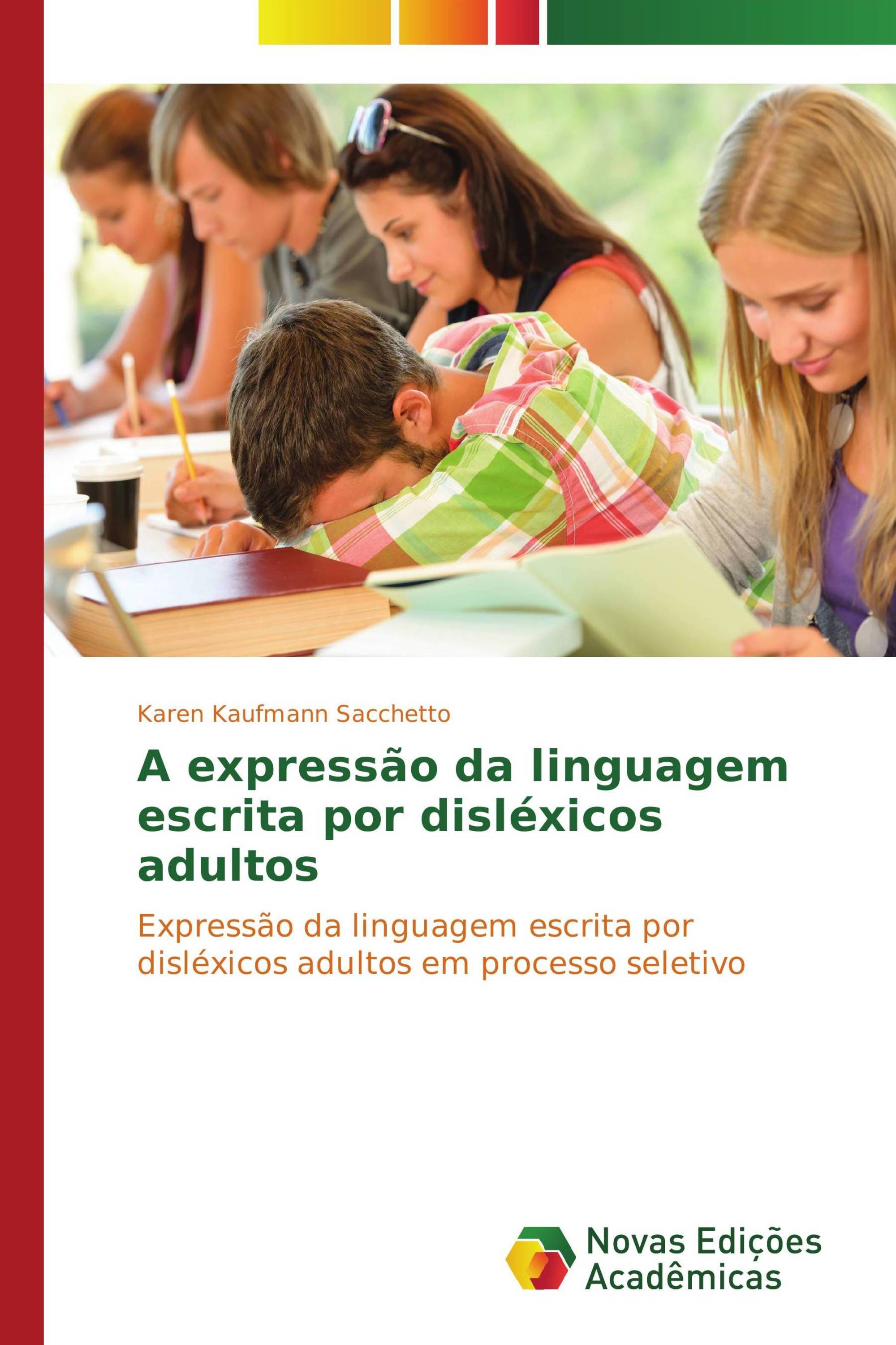 A expressão da linguagem escrita por disléxicos adultos