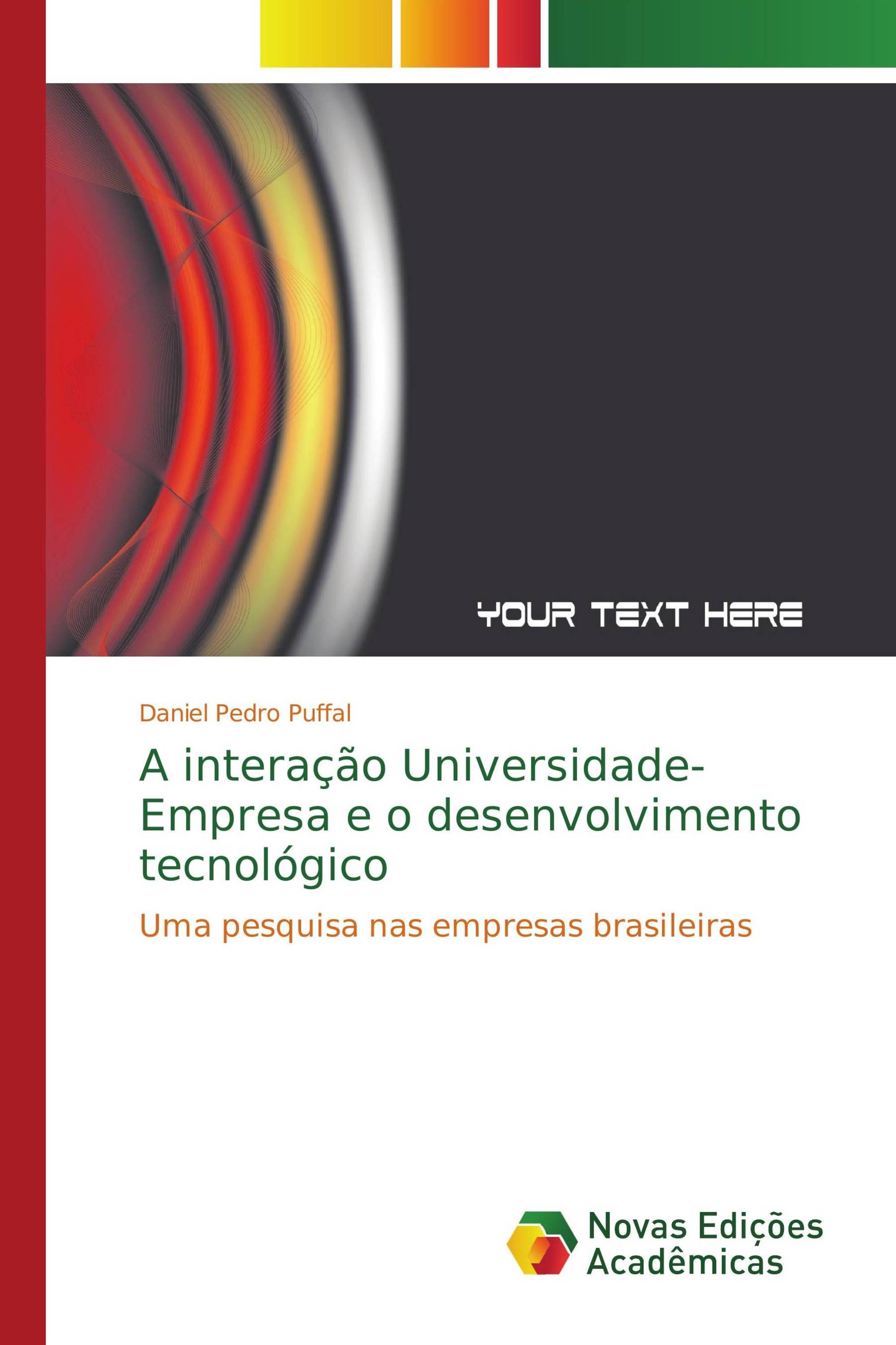 A interação Universidade-Empresa e o desenvolvimento tecnológico