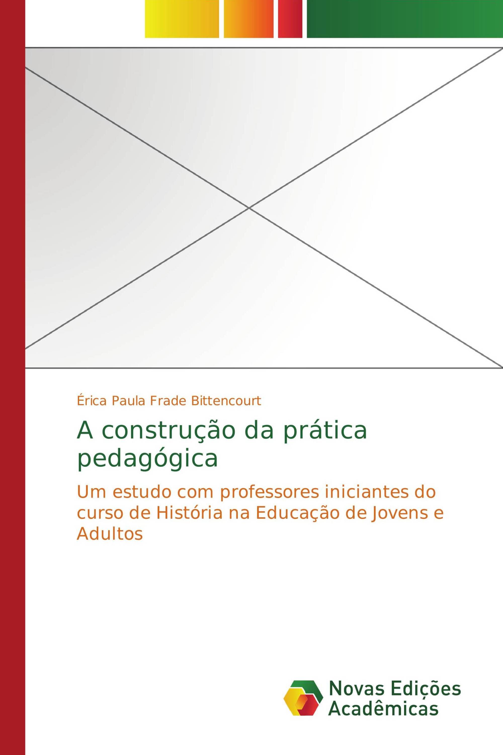 A construção da prática pedagógica