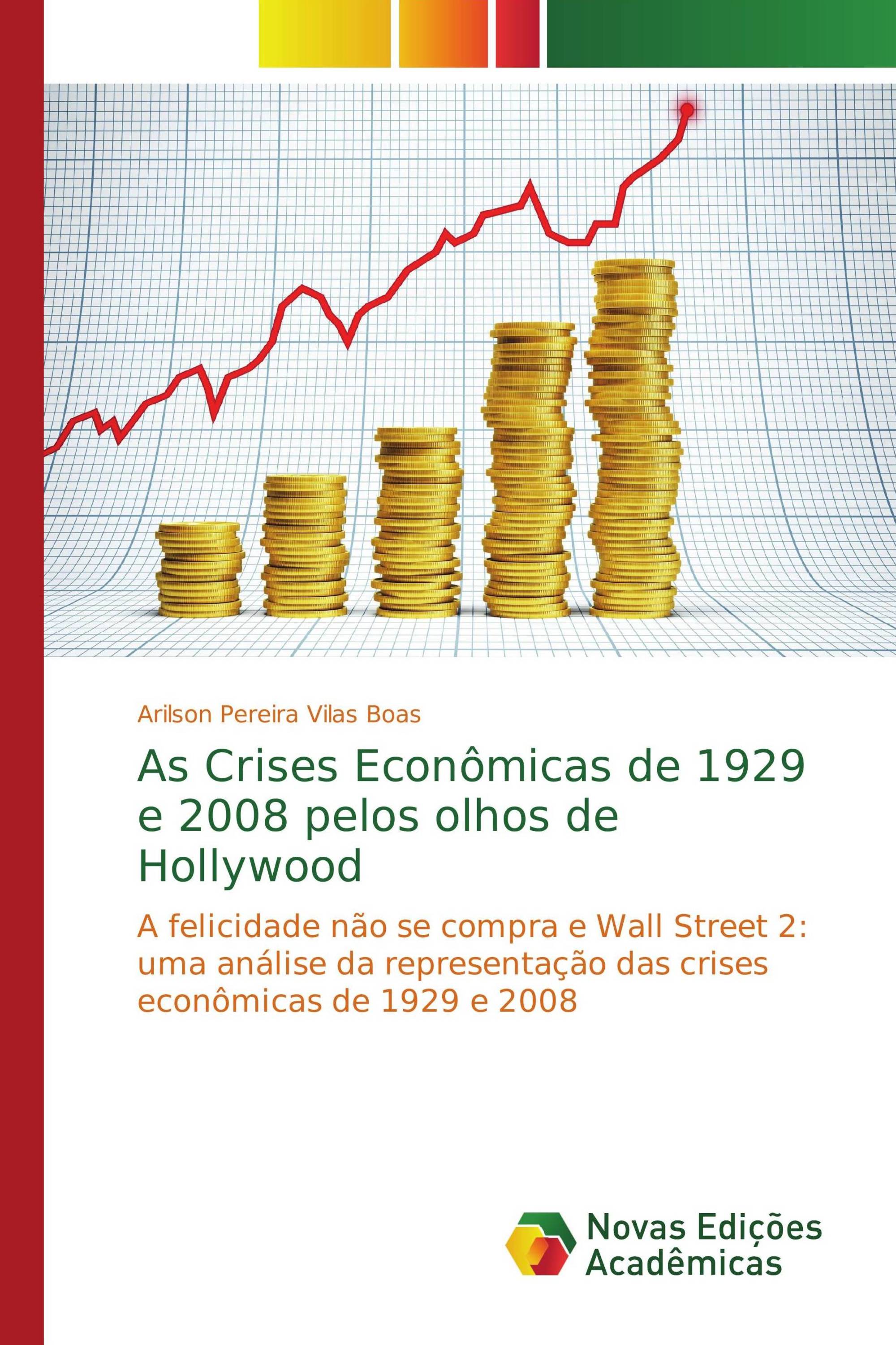 As Crises Econômicas de 1929 e 2008 pelos olhos de Hollywood