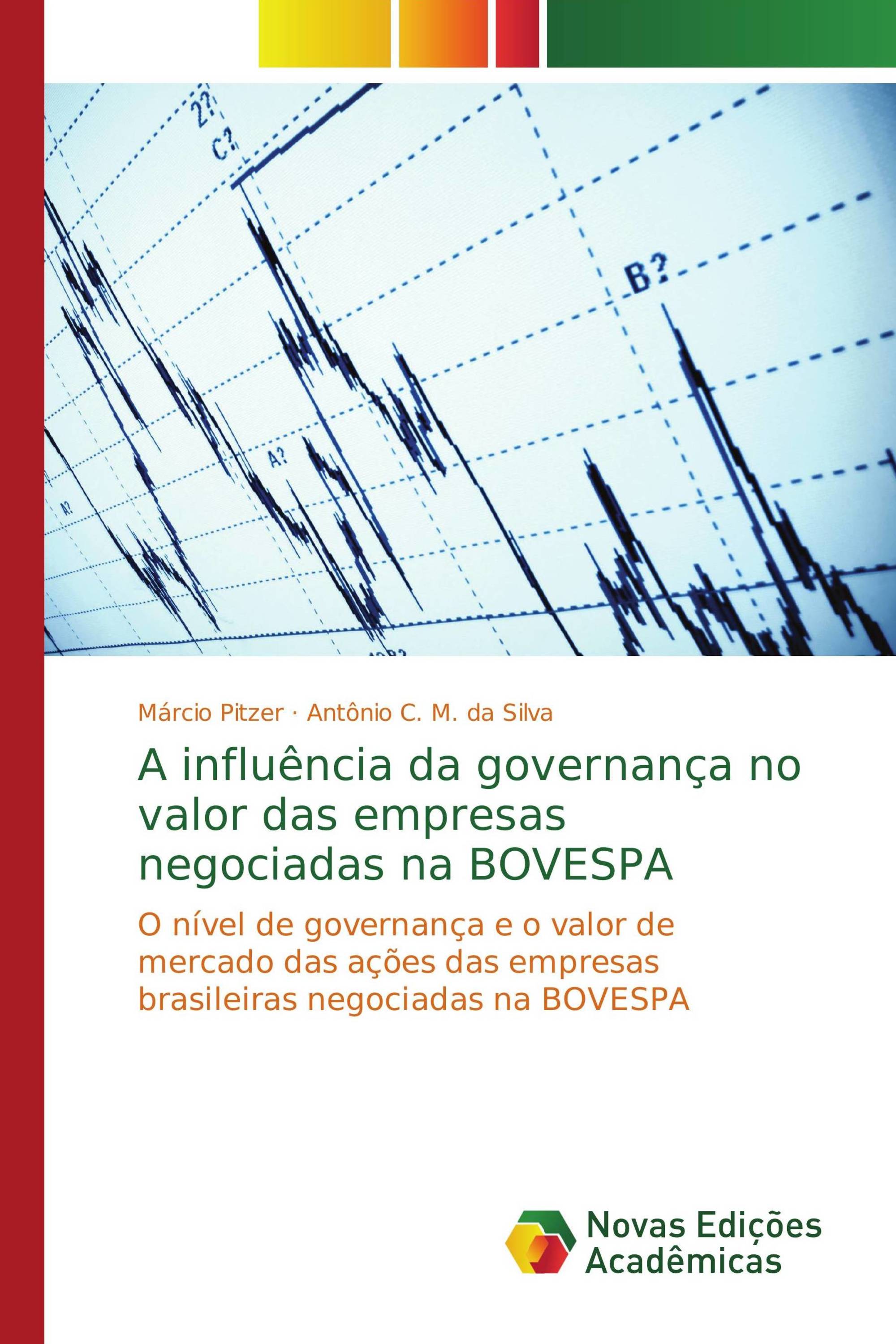 A influência da governança no valor das empresas negociadas na BOVESPA