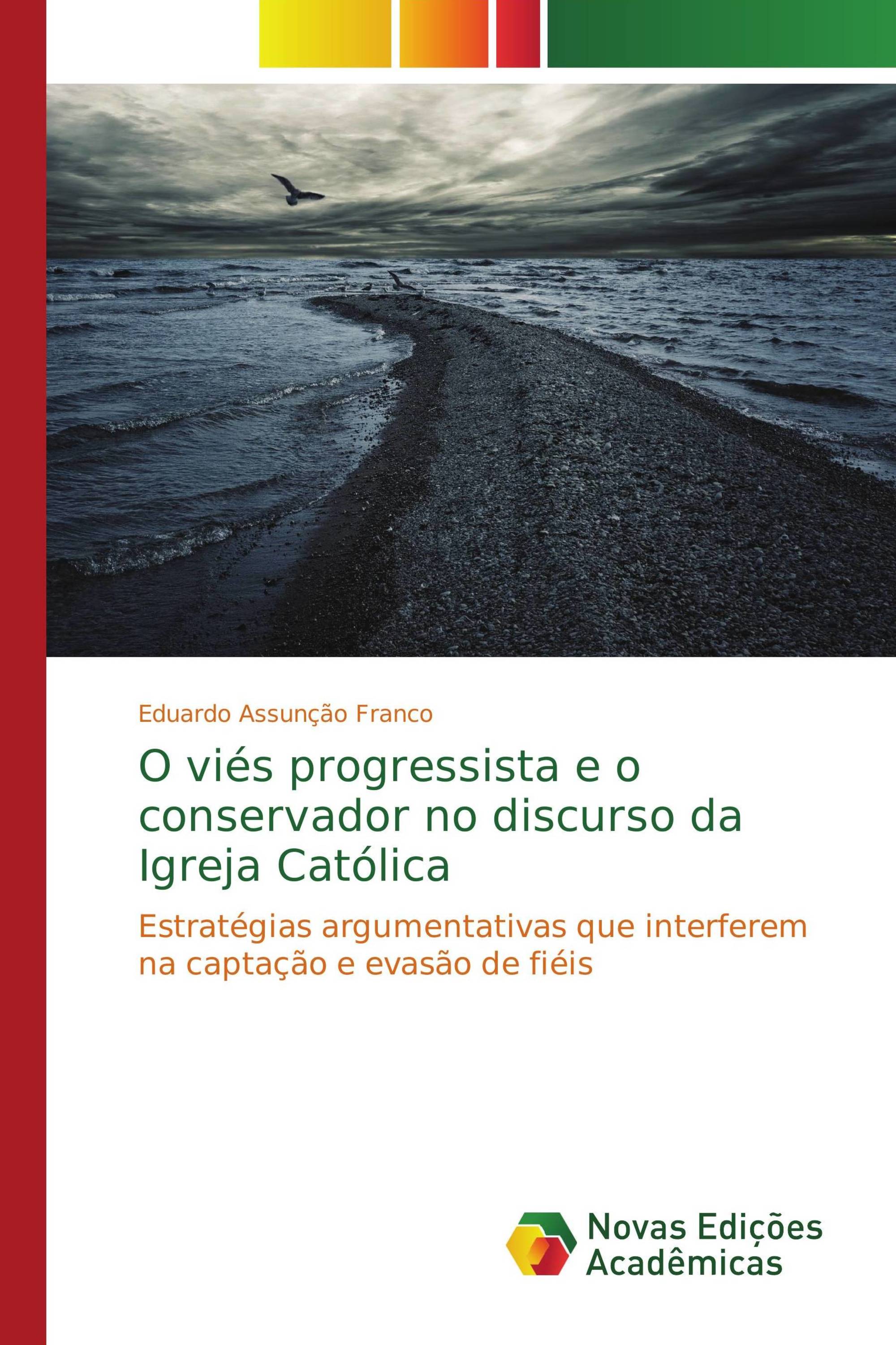 O viés progressista e o conservador no discurso da Igreja Católica