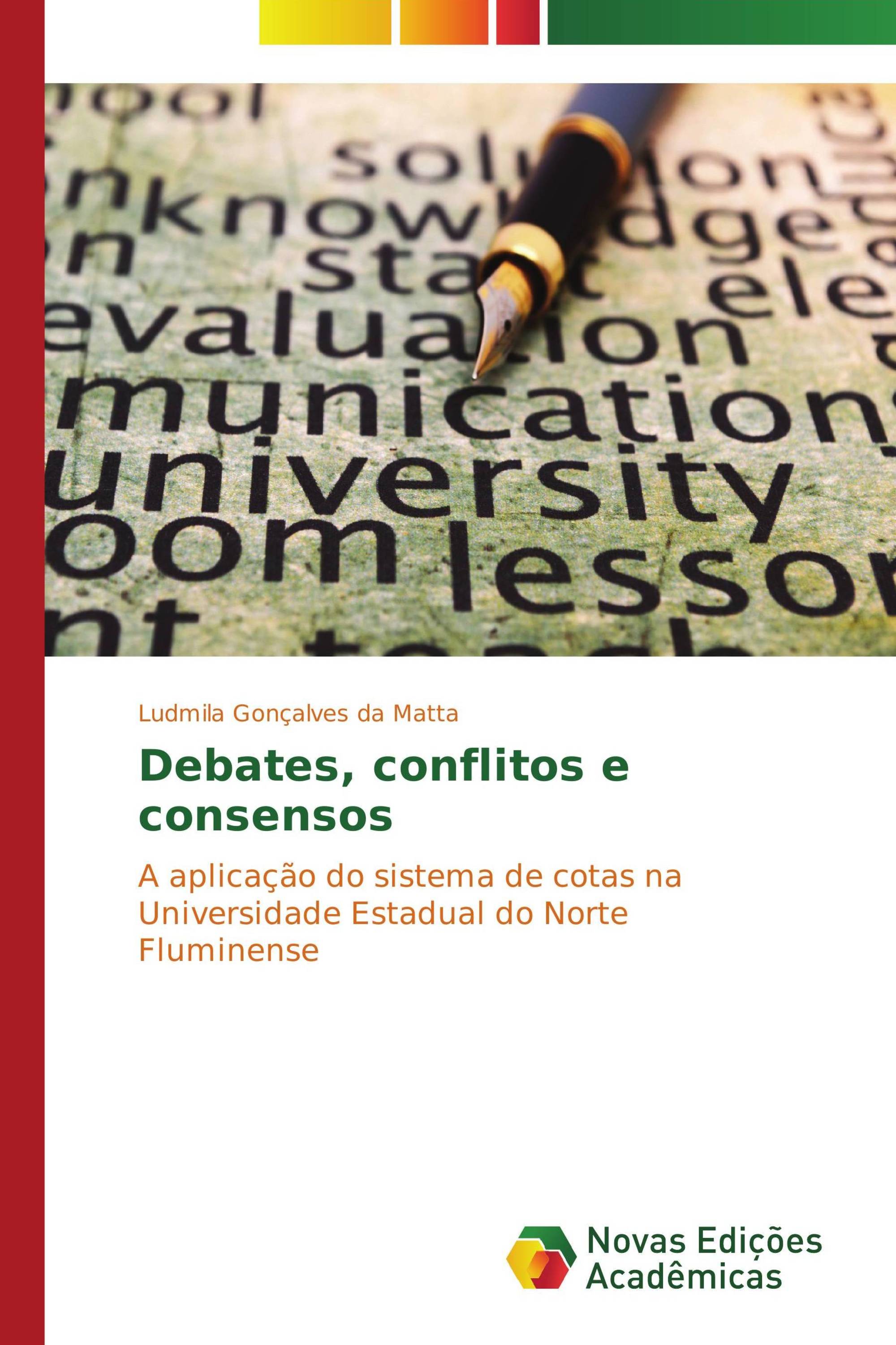 Debates, conflitos e consensos