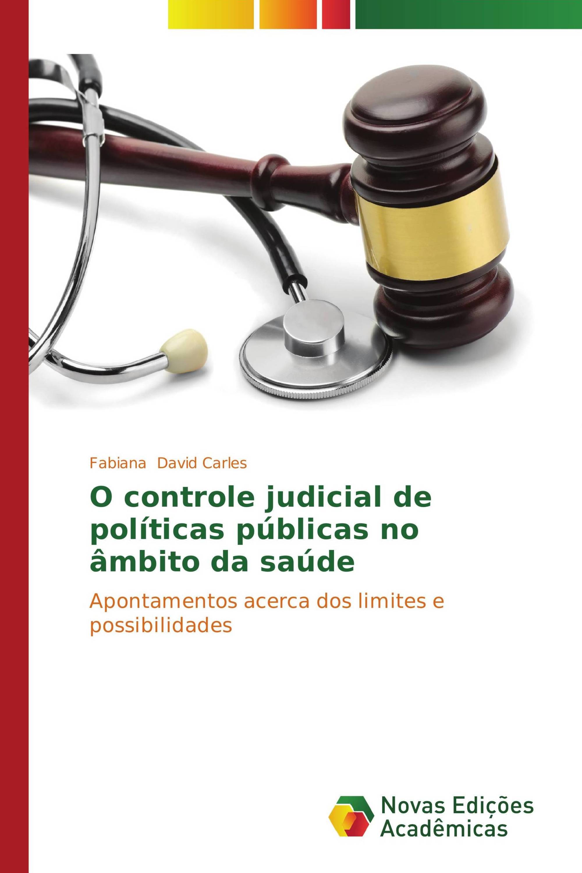 O controle judicial de políticas públicas no âmbito da saúde