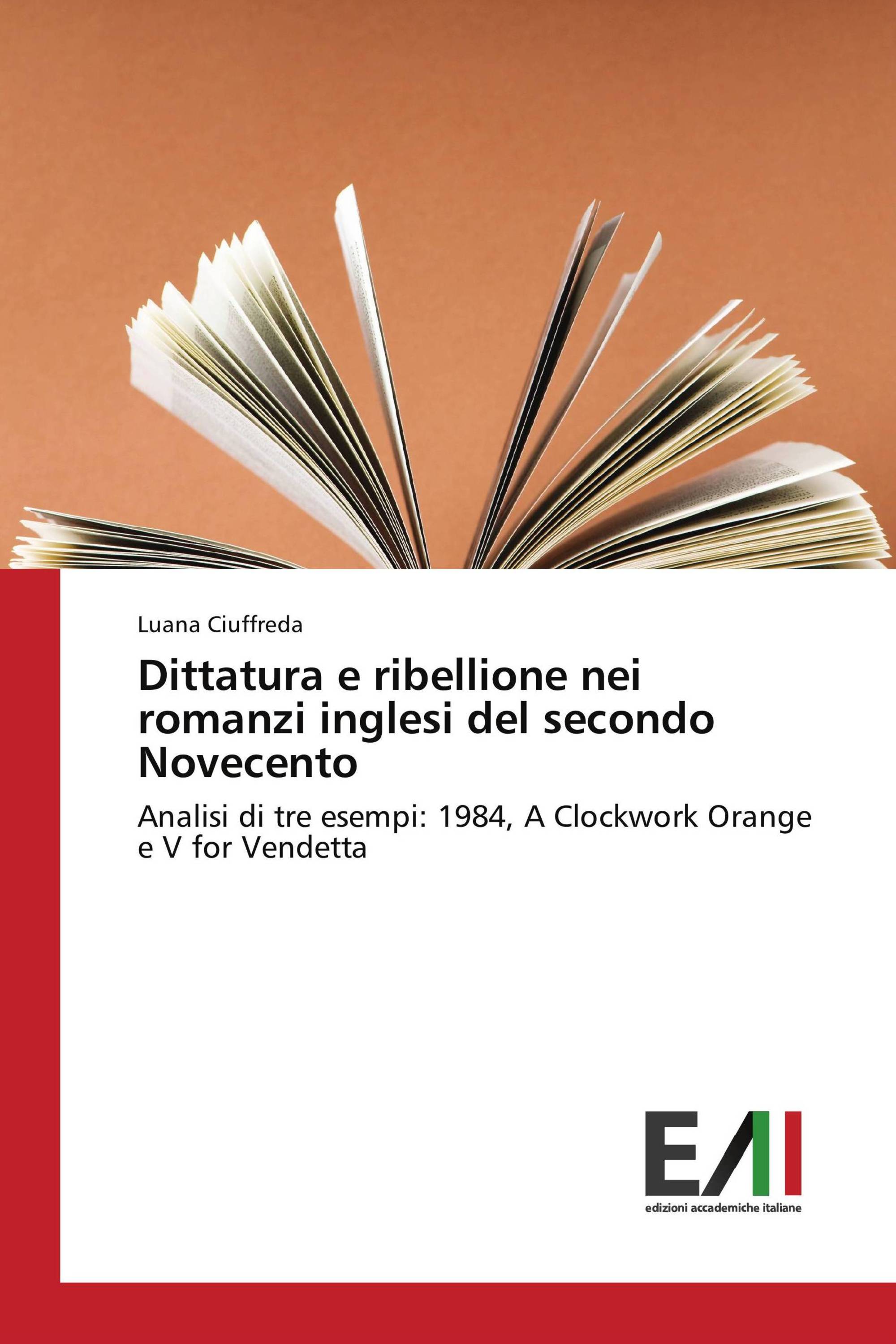 Dittatura e ribellione nei romanzi inglesi del secondo Novecento