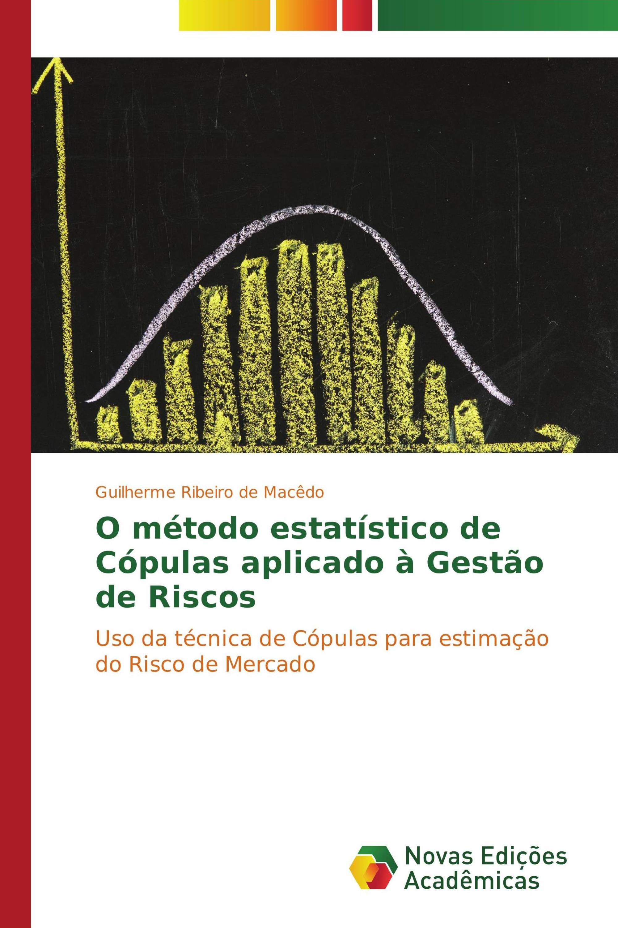 O método estatístico de Cópulas aplicado à Gestão de Riscos